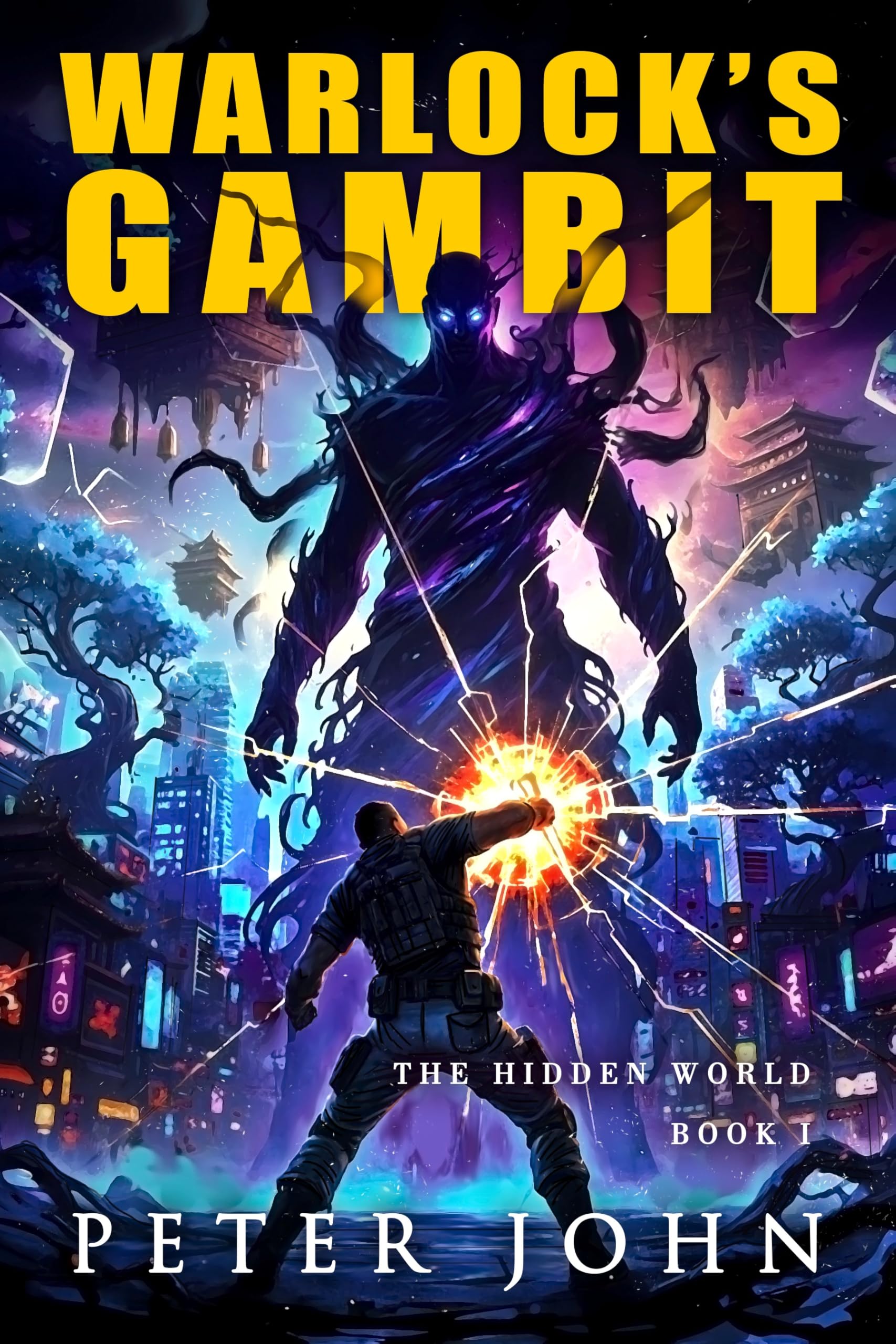 Warlock's Gambit: An Urban Fantasy LitRPG Adventure (The Hidden World Book 1)