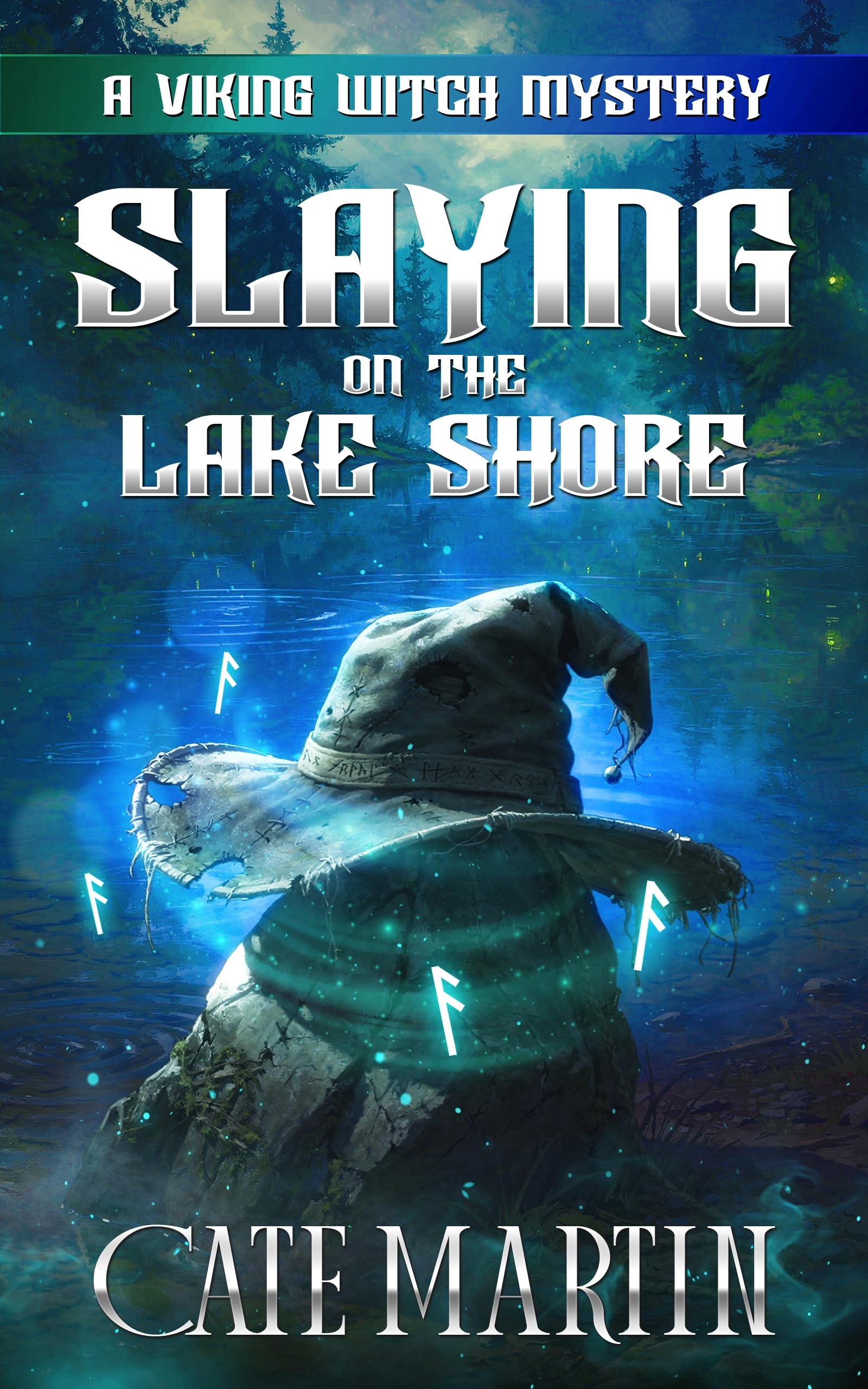 Slaying on the Lake Shore: A Viking Witch Mystery (The Viking Witch Mysteries Book 7)