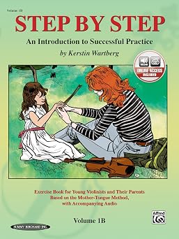 Step by Step 1B -- An Introduction to Successful Practice for Violin Book & Online Audio