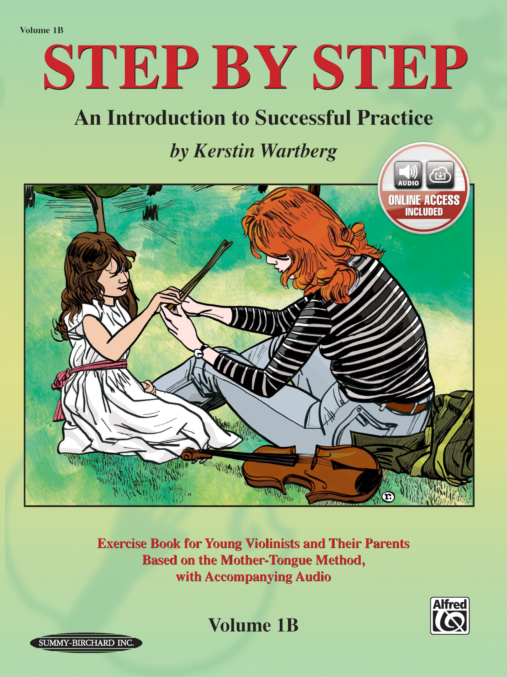 Step by Step 1B -- An Introduction to Successful Practice for Violin: Book & Online Audio