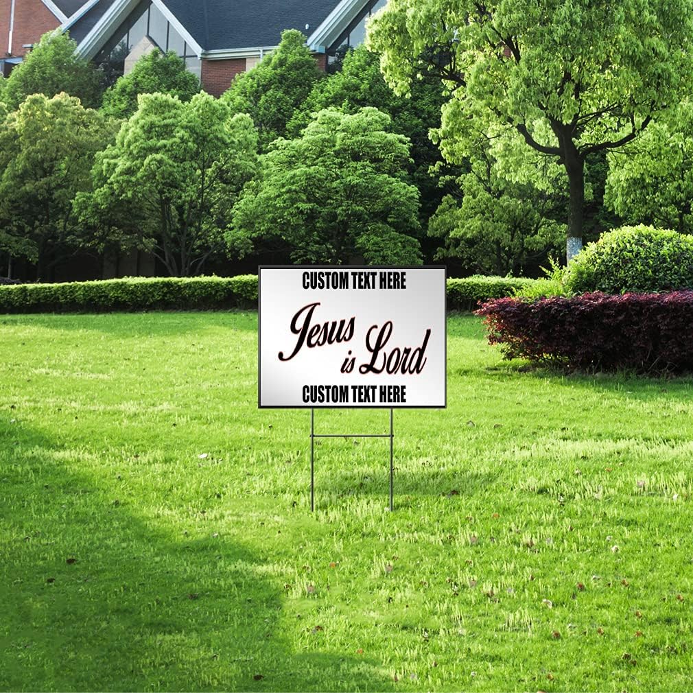 Custom Weatherproof Yard Sign God Jesus is Lord X1 Lawn Garden 18x12 Inches 1 Side Print Personalized Text Here