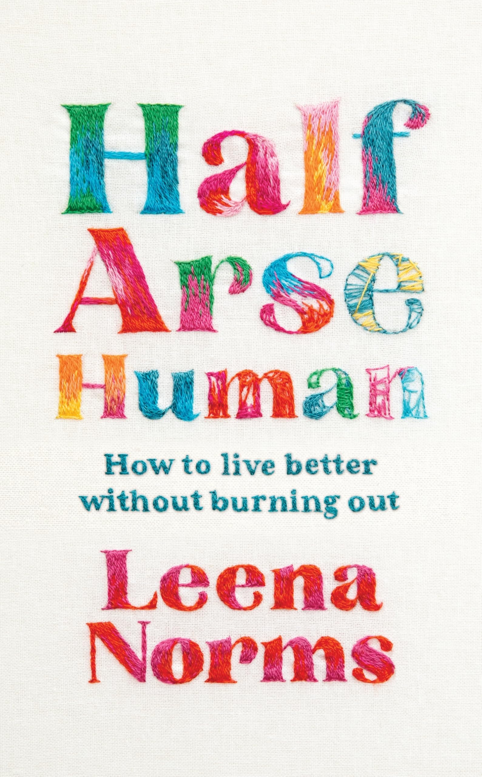 Half-Arse Human by Leena Norms (Paperback Book)