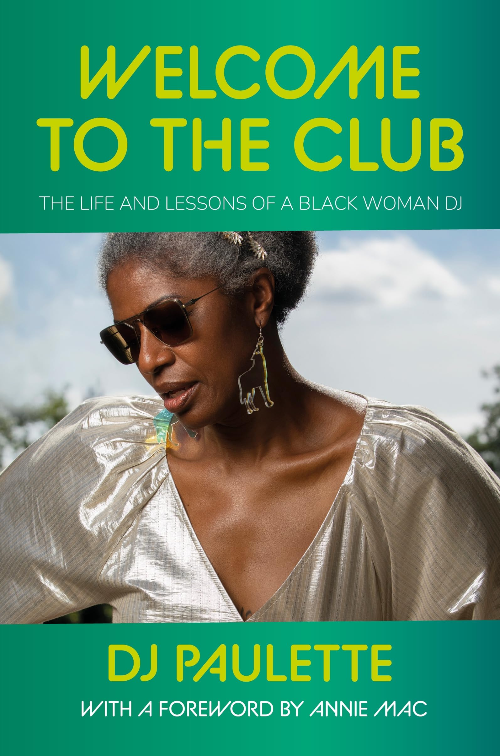 Welcome to the Club by DJ Paulette (Hardback Book)