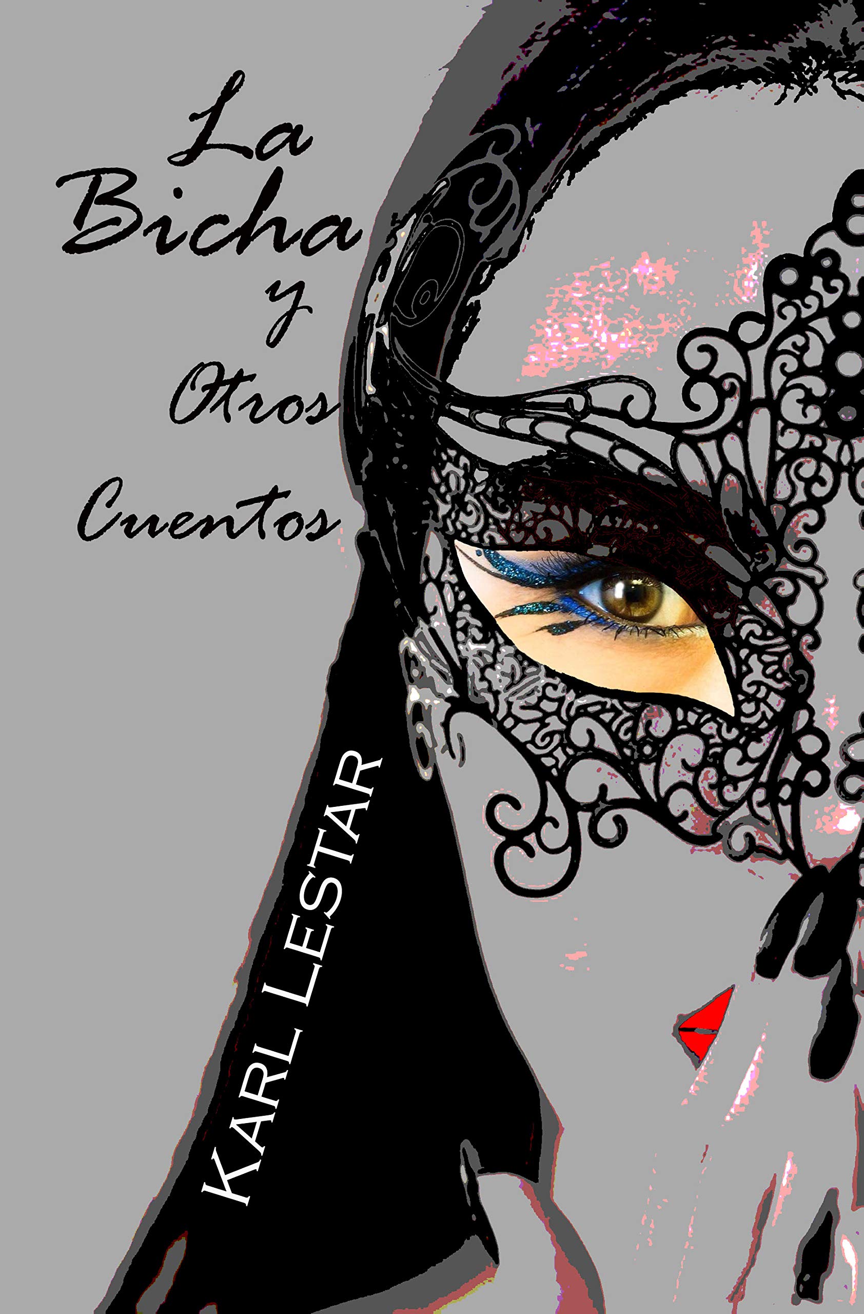 La Bicha y Otros Cuentos (Siglos – Palabras - Cuentos - Novelas nº 1) (Spanish Edition)