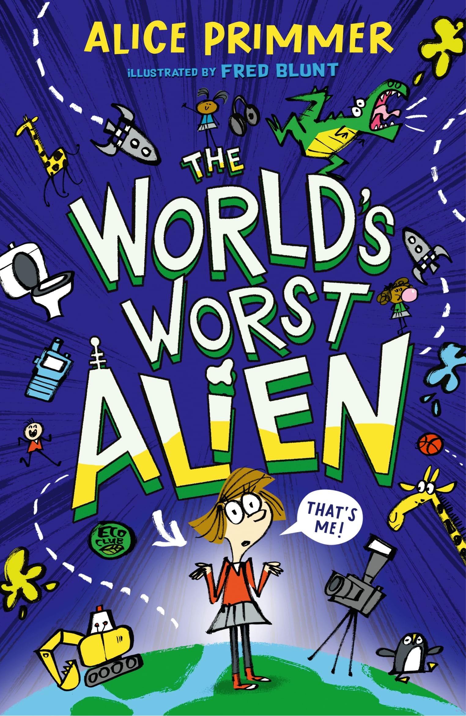 The Worlds Worst Alien by Alice Primmer PAPERBACK 9781529519655