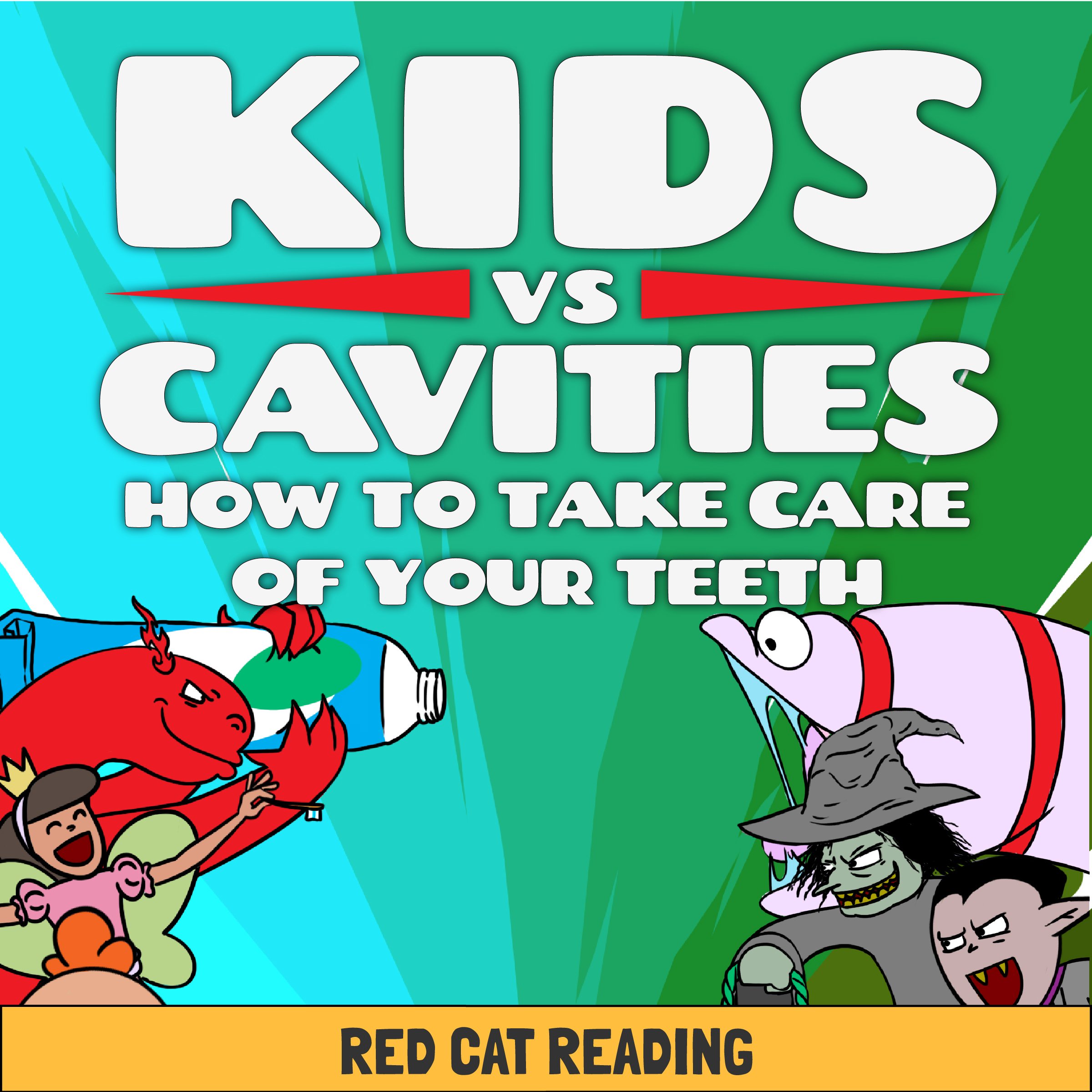 Cover art for Kids vs Cavities: How to Take Care of Your Teeth