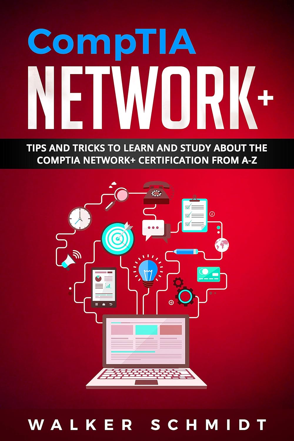 CompTIA Network+ Tips and Tricks to Learn and Study about The CompTIA