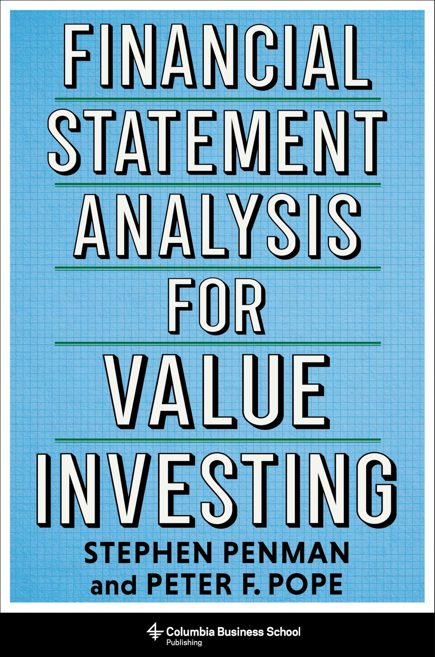 Financial Statement Analysis for Value Investing (Heilbrunn Center for Graham & Dodd Investing Series)