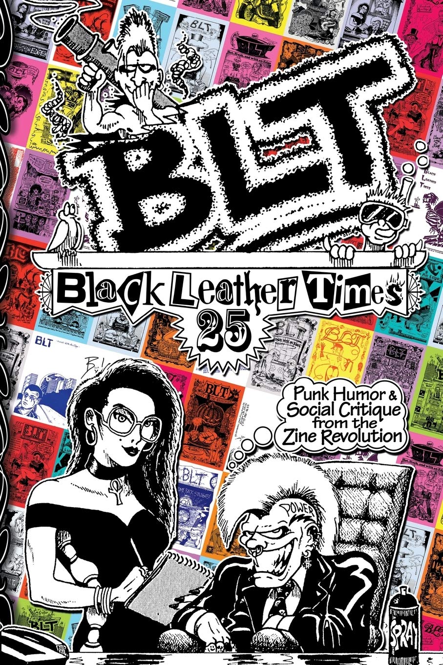 Blt 25 Black Leather Times humour noir et critique sociale de l'époque zine punk