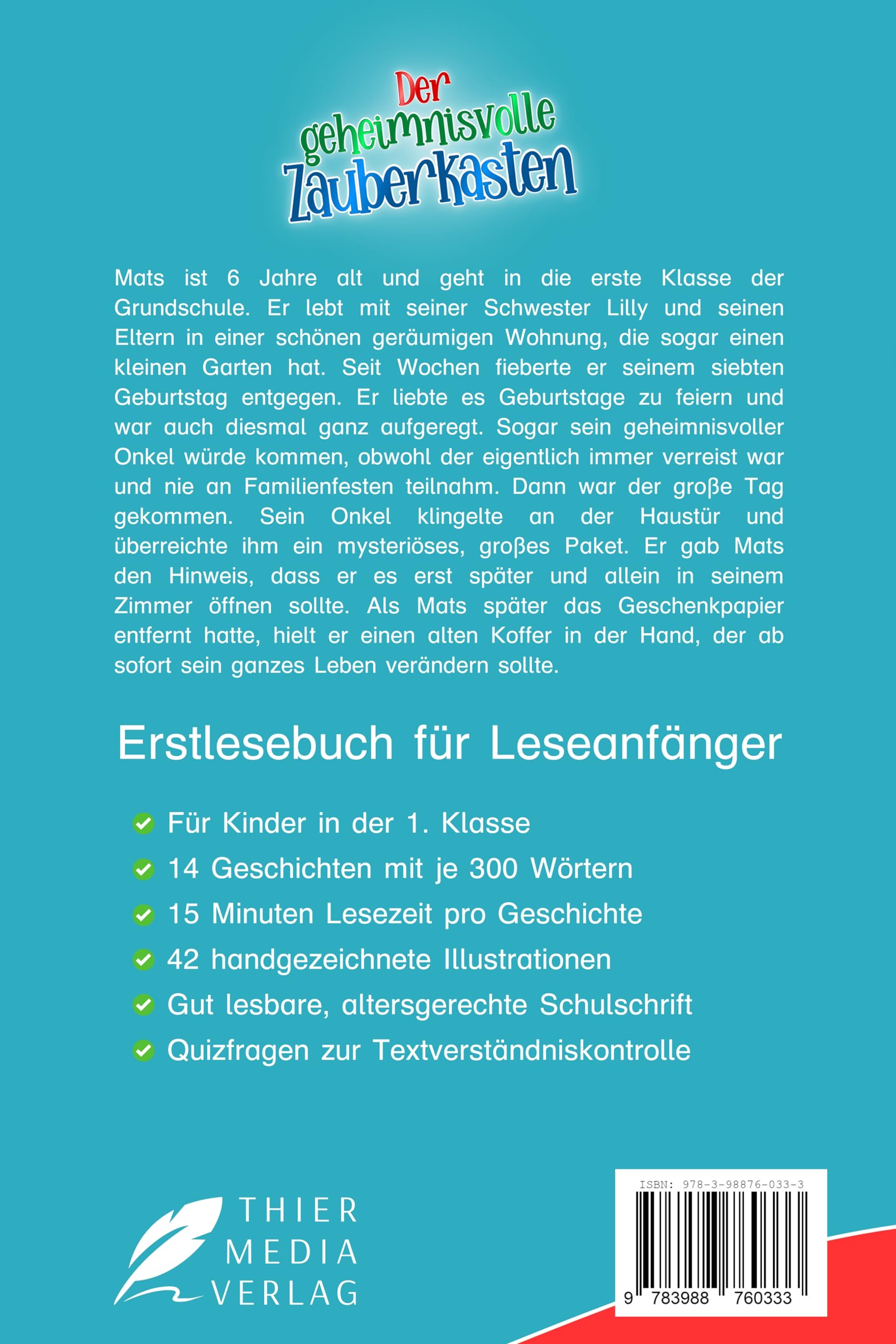 Erstlesebuch 1. Klasse - Der geheimnisvolle Zauberkasten: Die magischen Abenteuer von Mats zum Lesenlernen für Jungen ab 6 Jahren (Erstleser Jungen 1. Klasse) (Lesebücher 1. Klasse)