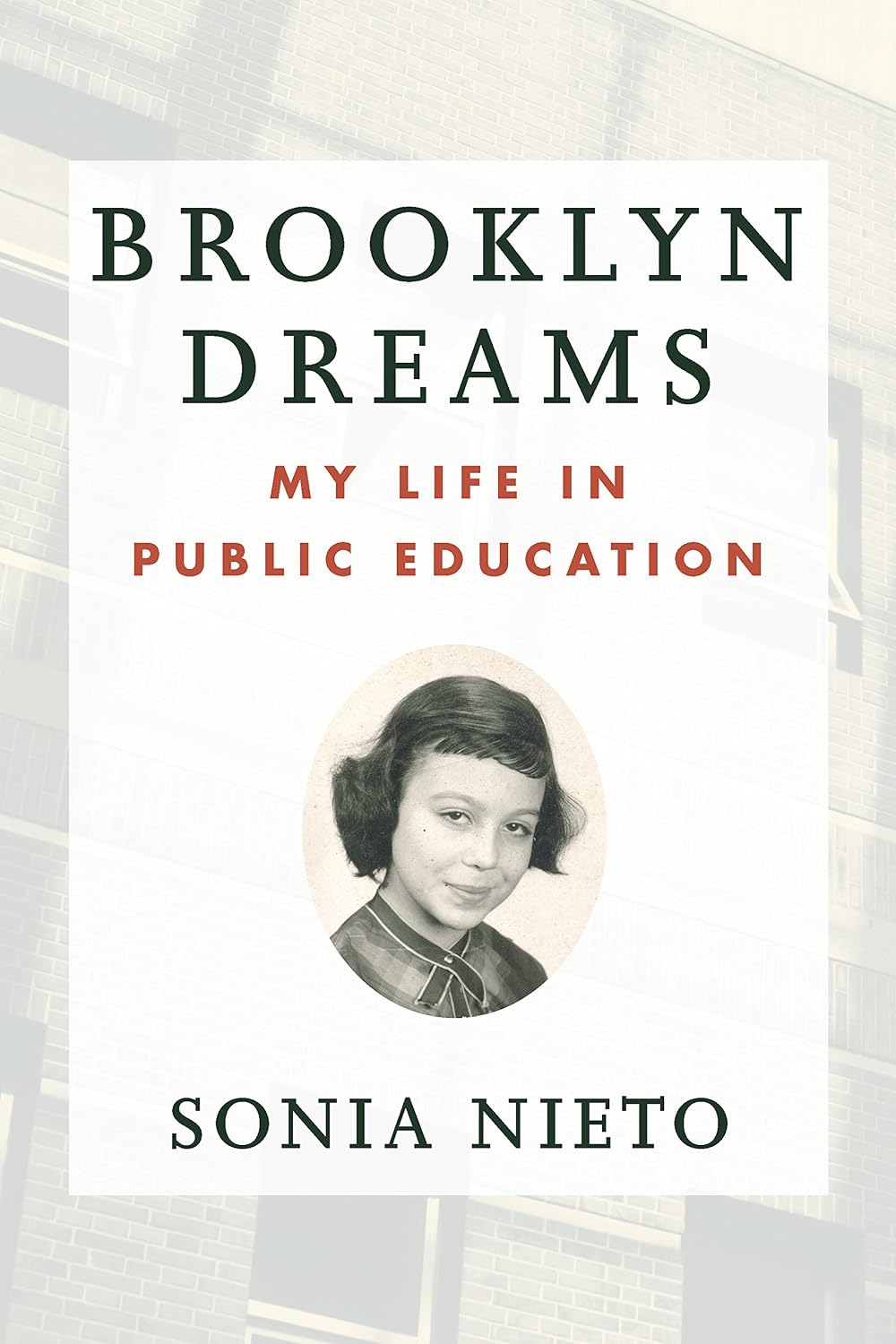Brooklyn Dreams: My Life in Public Education