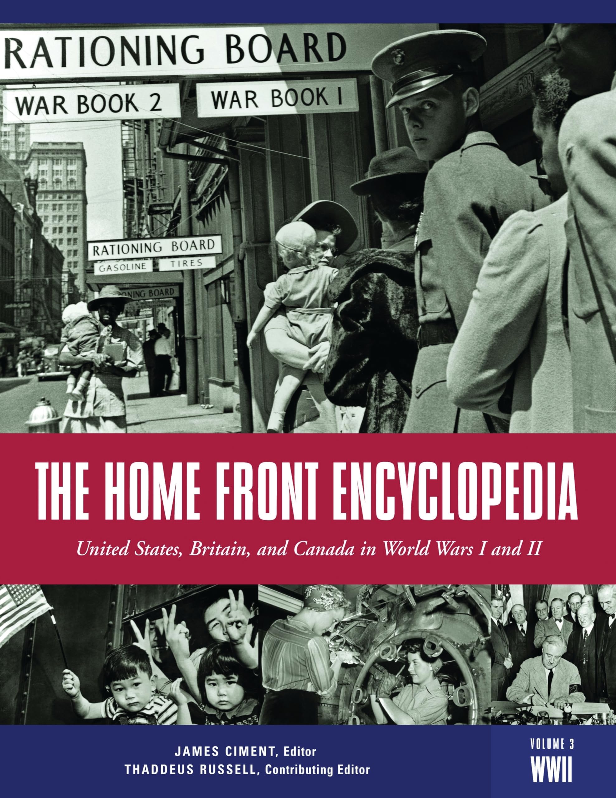 Buy The Home Front Encyclopedia: United States, Britain, And Canada in World Wars I And II — BookShops.in