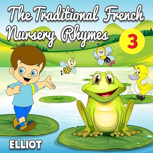 The Traditional French Nursery Rhymes Volume 3 de Elliot sur Amazon