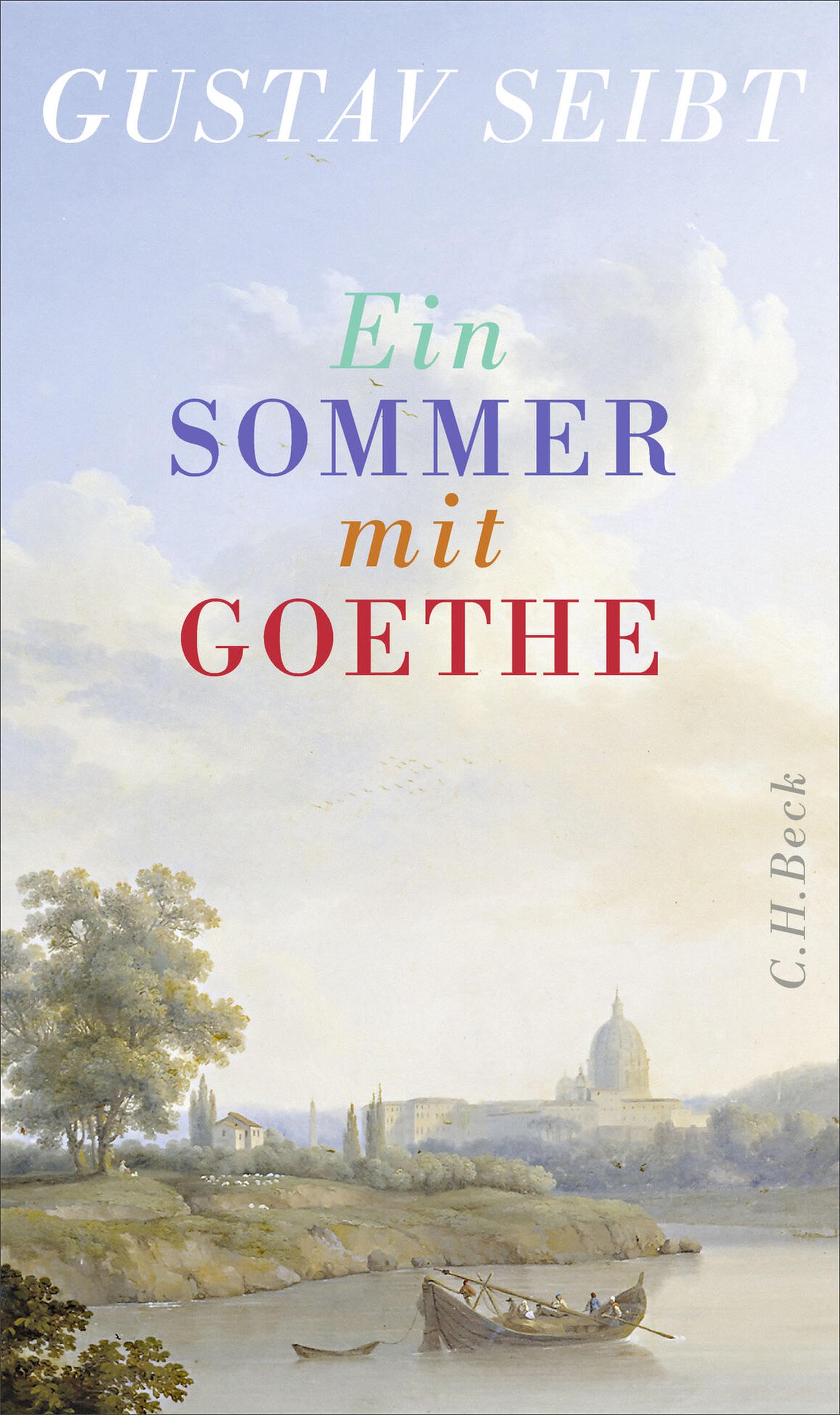 Ein Sommer mit Goethe (German Edition)