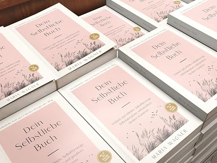 Dein Selbstliebe Buch: 100 Selbstliebe Tools und 6 Minuten Übungen den Alltag -Einfach und effektiv Selbstfürsorge Selbstakzeptanz und positives Denken trainieren - inkl. 30 Tage Challenge Tagebuch