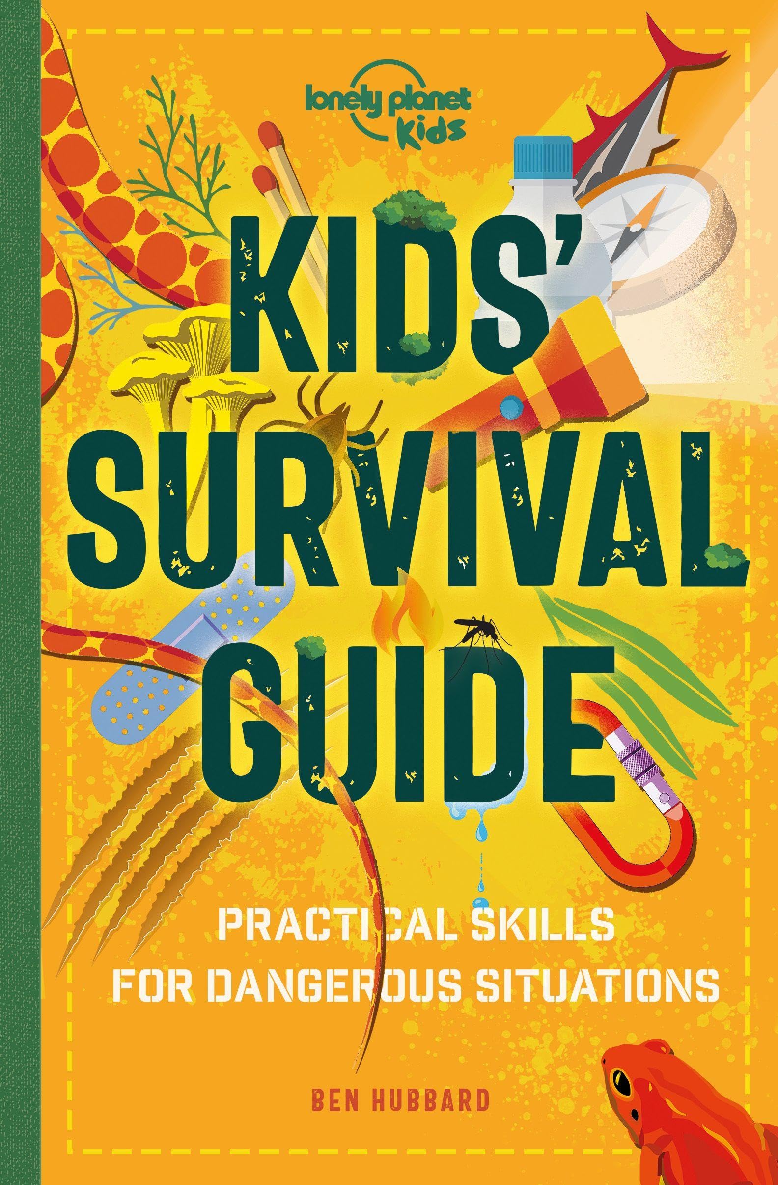 Lonely Planet Kids Kids' Survival Guide by Ben Hubbard (Paperback Book)