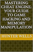 Mastering Cheat Engine: Your Guide to Game Hacking and Memory Manipulation