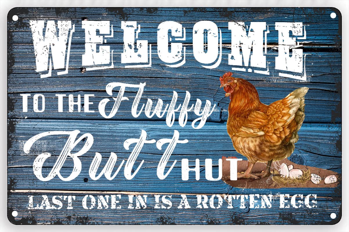 Funny Chicken Coop Metal Tin Sign - Fluffy Butt Hut Last One In Is A Rotten Egg Chicken Tin Sign Wall Plaque For Home Kitchen Bar Coffee Shop Metal Tin Sign 8X12 Inch
