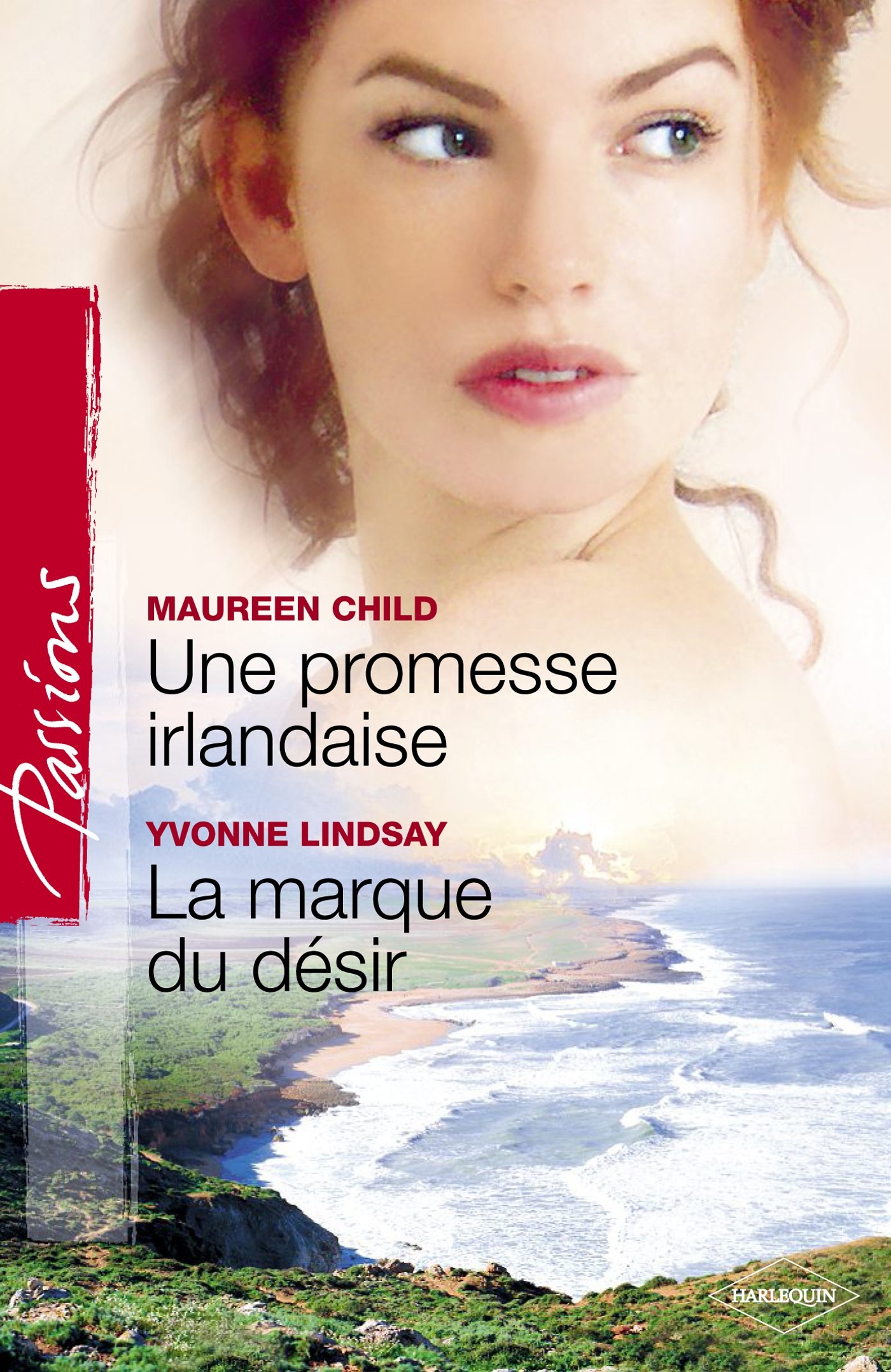 Une promesse irlandaise - La marque du désir (Harlequin Passions) (French Edition)