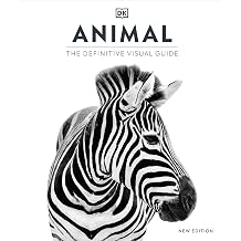 Animal The Definitive Visual Guide DK Definitive Visual Encyclopedias