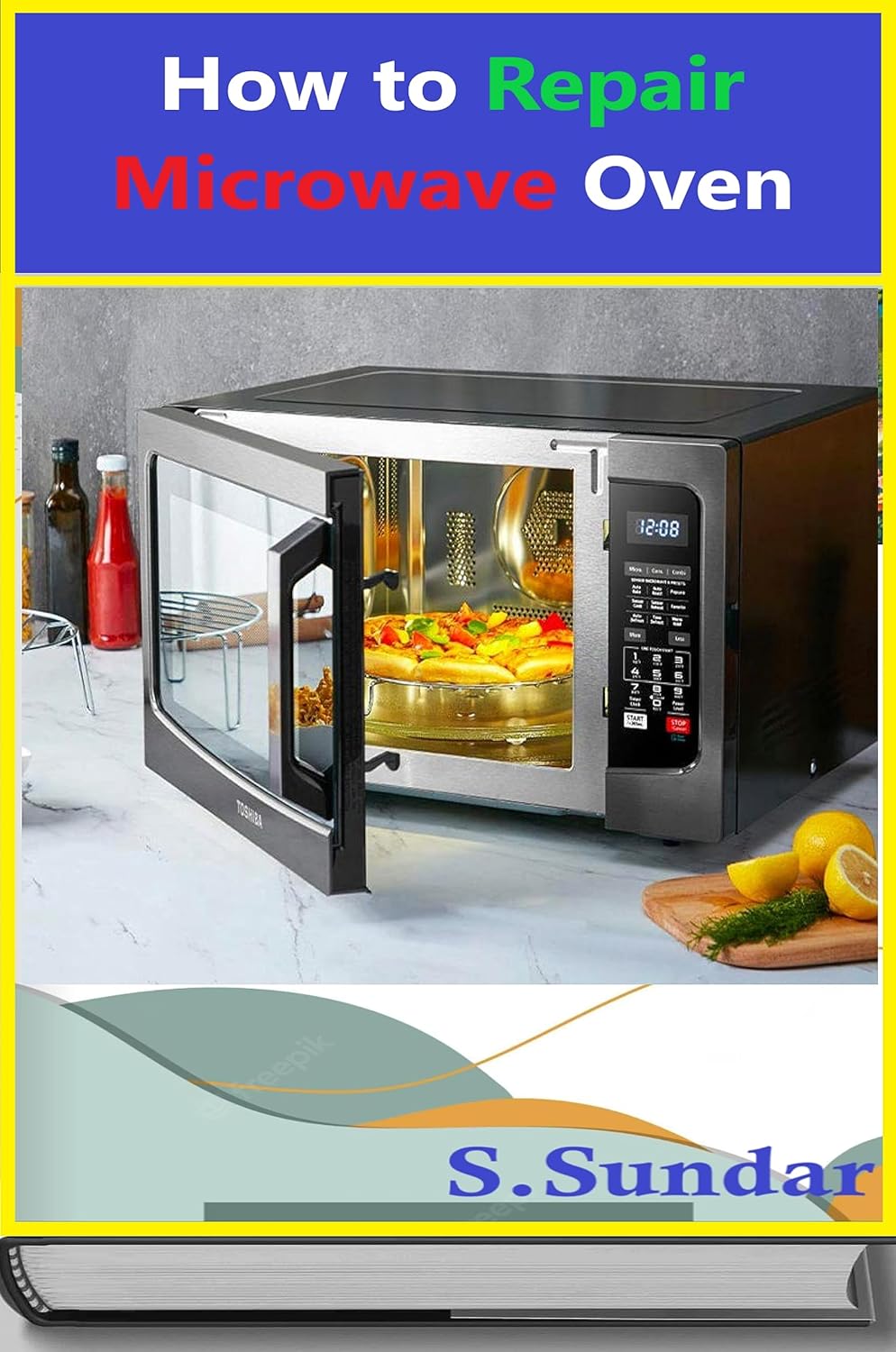 How to Repair Microwave Oven Microwave Oven eBook Sundar