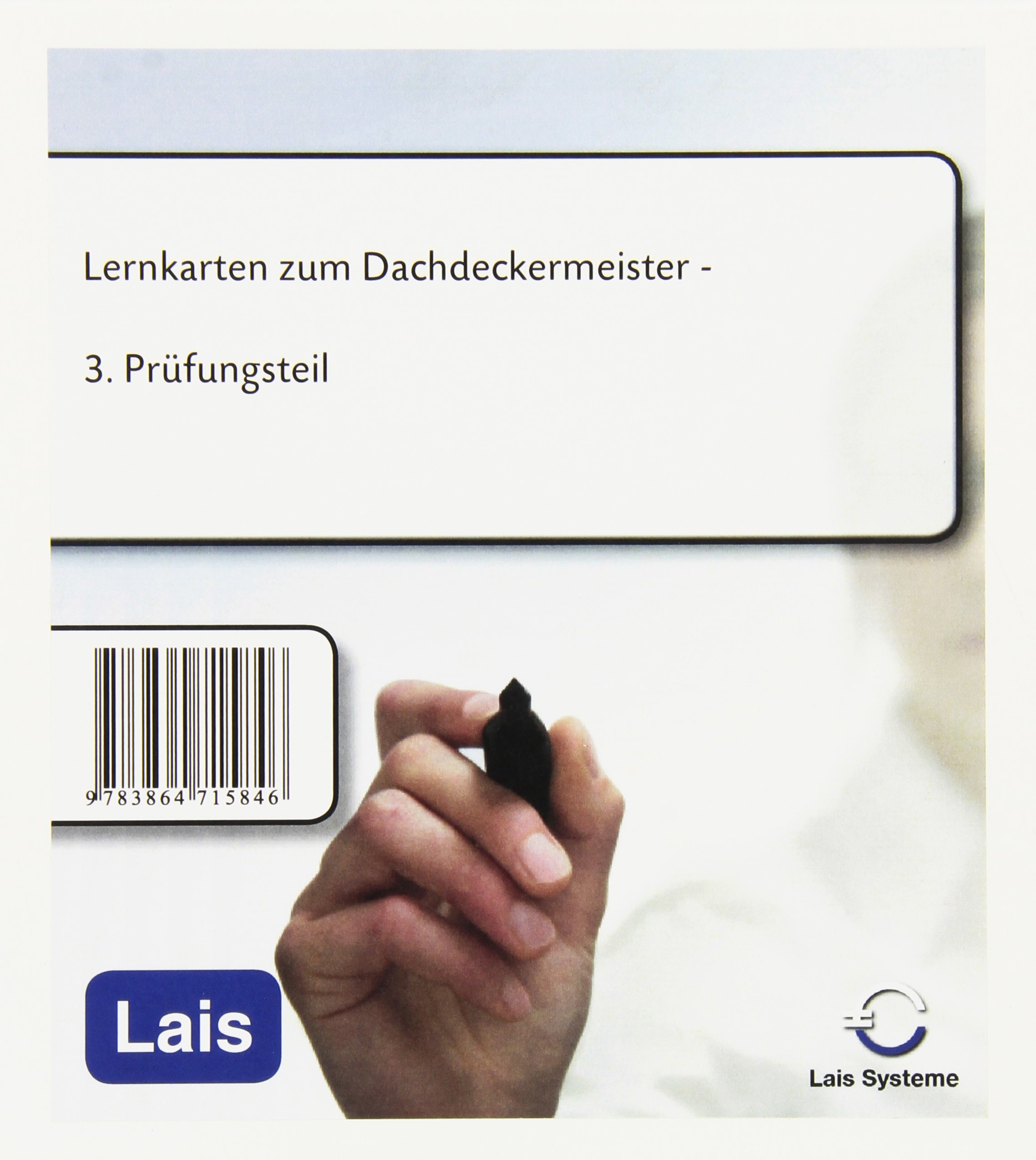 Lernkarten zum Dachdeckermeister: Dritter Teil