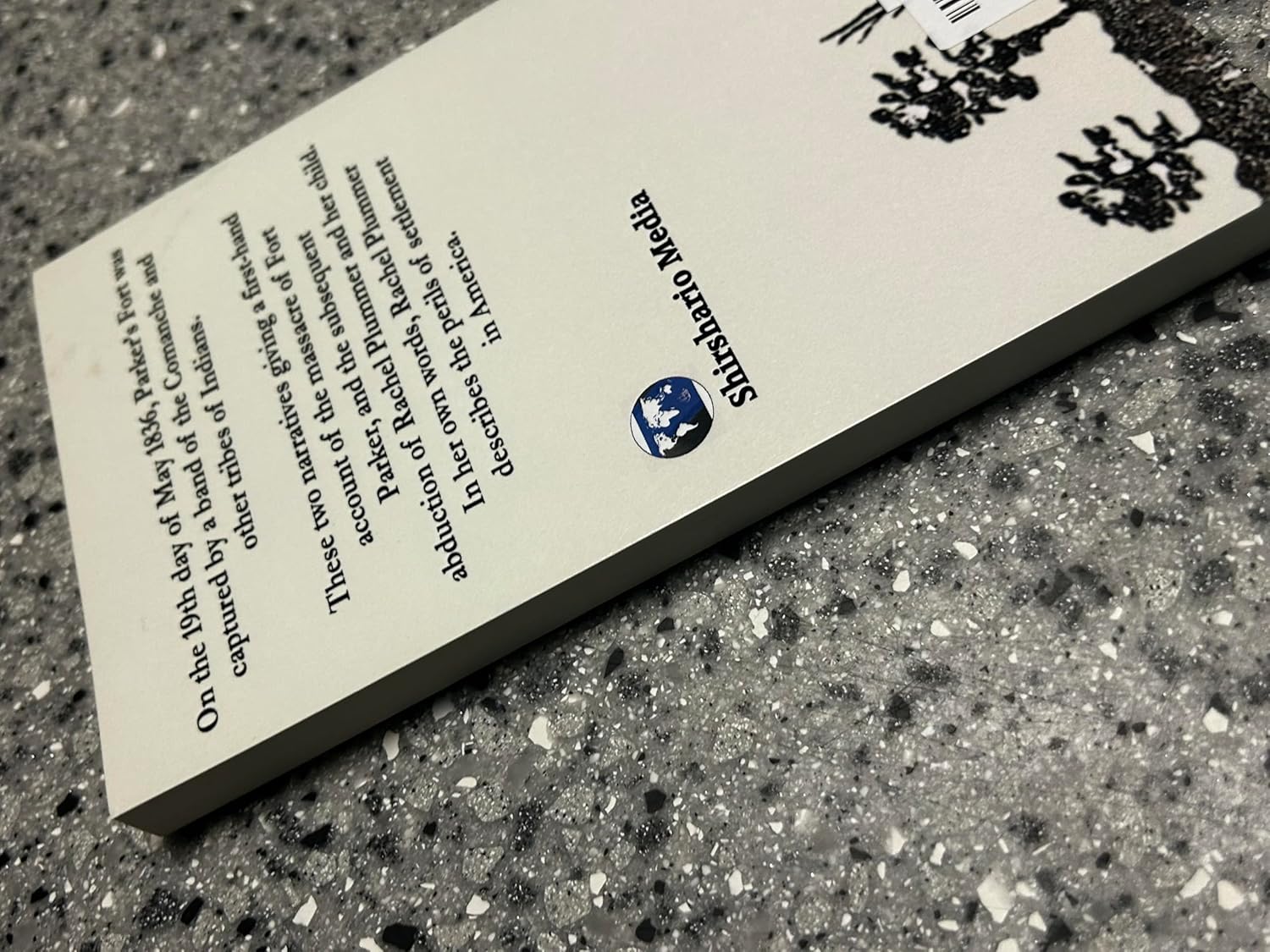 THE RACHEL PLUMMER NARRATIVE: A stirring narrative of adventure, hardship and privation in the early days of Texas, depicting struggles with the Indians and other Adventures, - Image 3