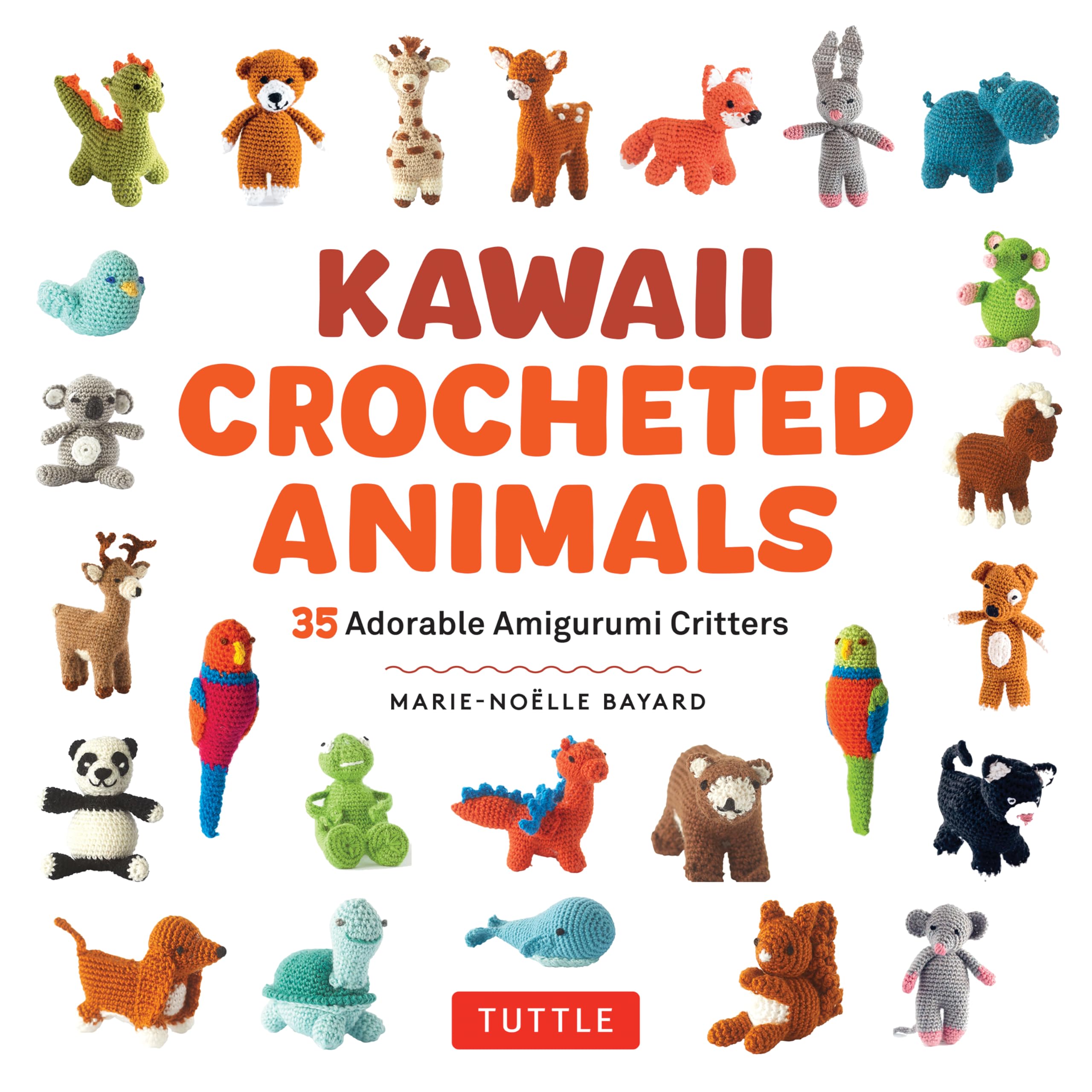 Kawaii Crocheted Animals: 35 Adorable Amigurumi Critters