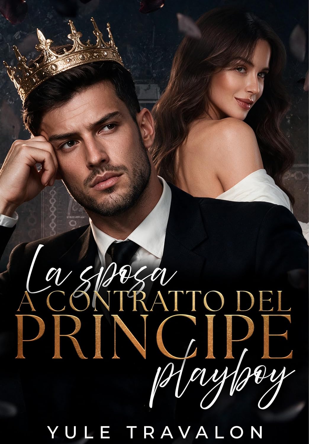 Yule Travalon  - La sposa a contratto del principe playboy (2026)