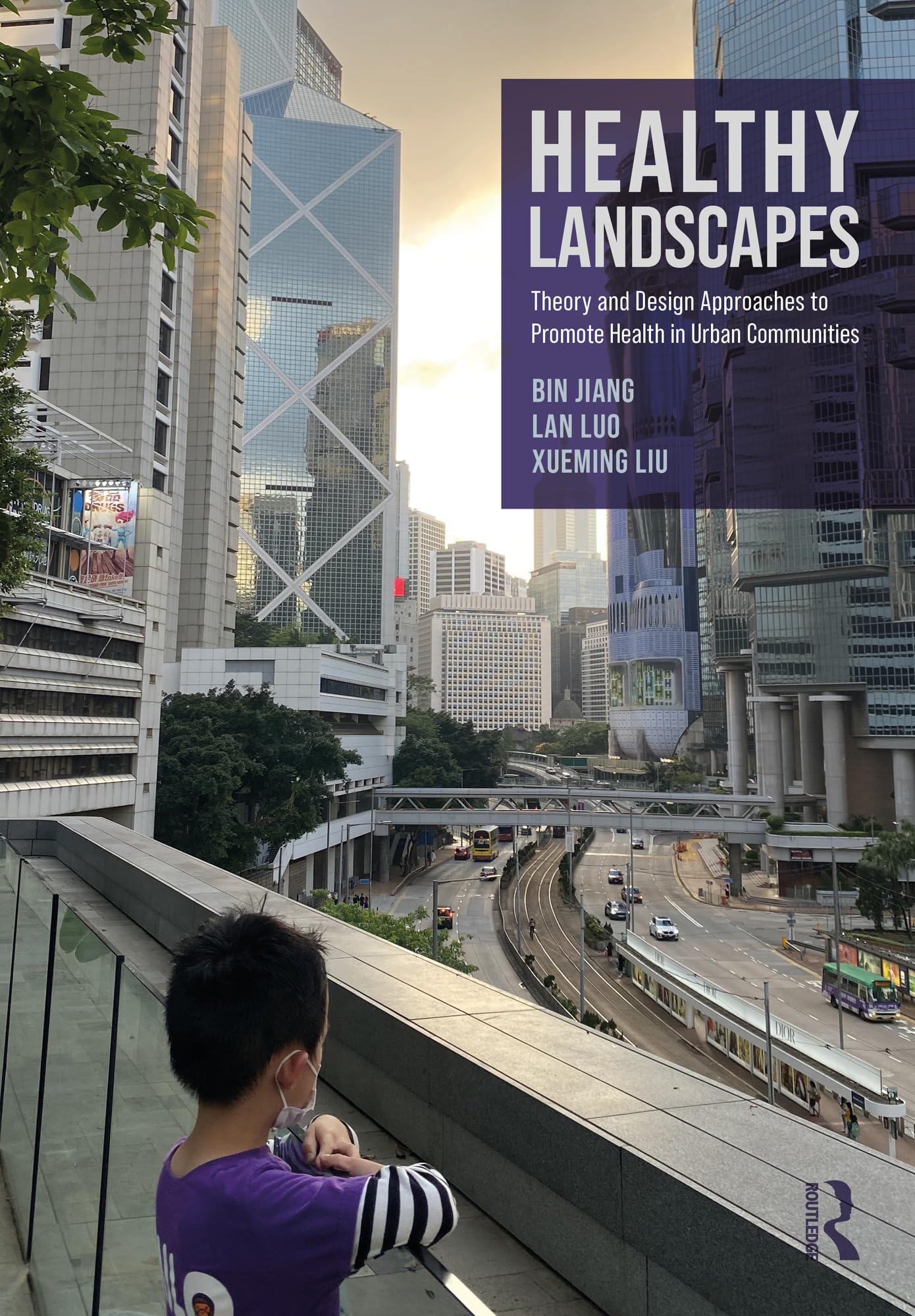 Healthy Landscapes Promote Health : l'architecture biophilique pour la santé urbaine