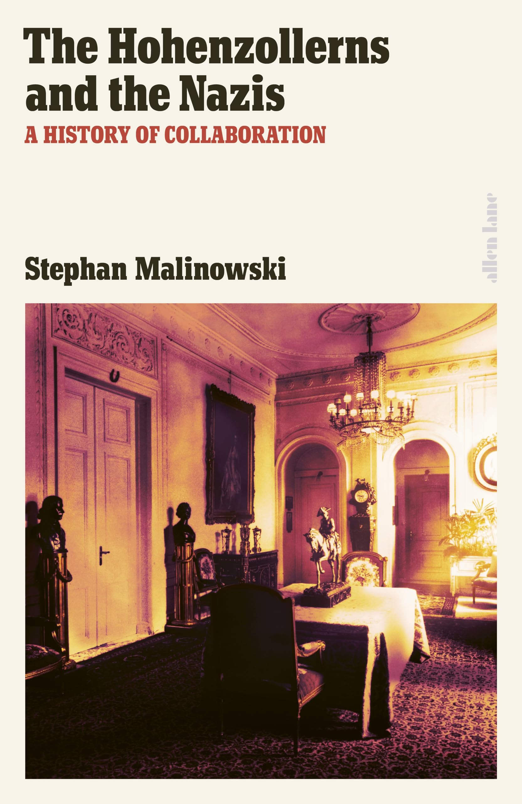 The Hohenzollerns and the Nazis by Stephan Malinowski (Hardback Book)
