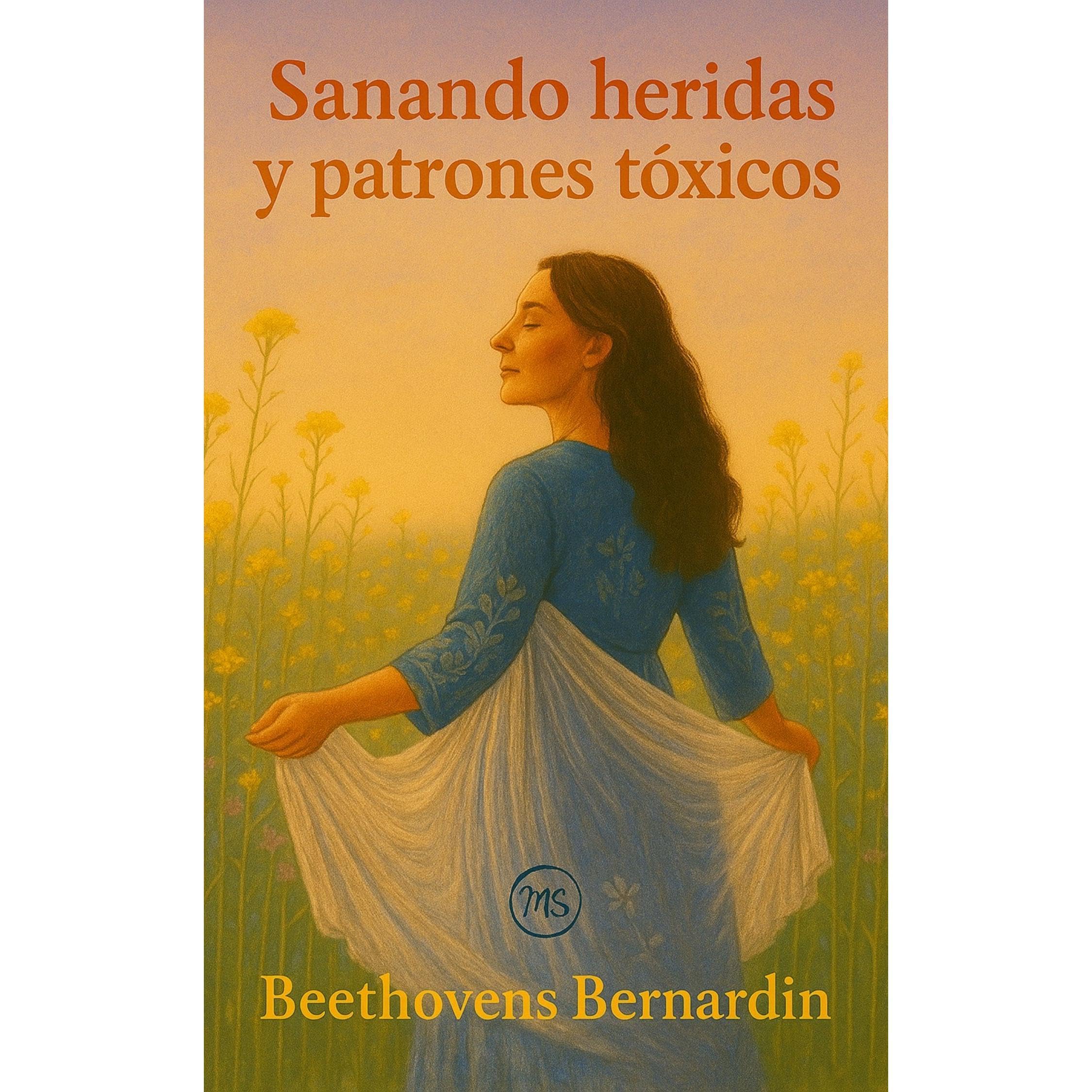 SANANDO HERIDAS Y PATRONES TÓXICOS