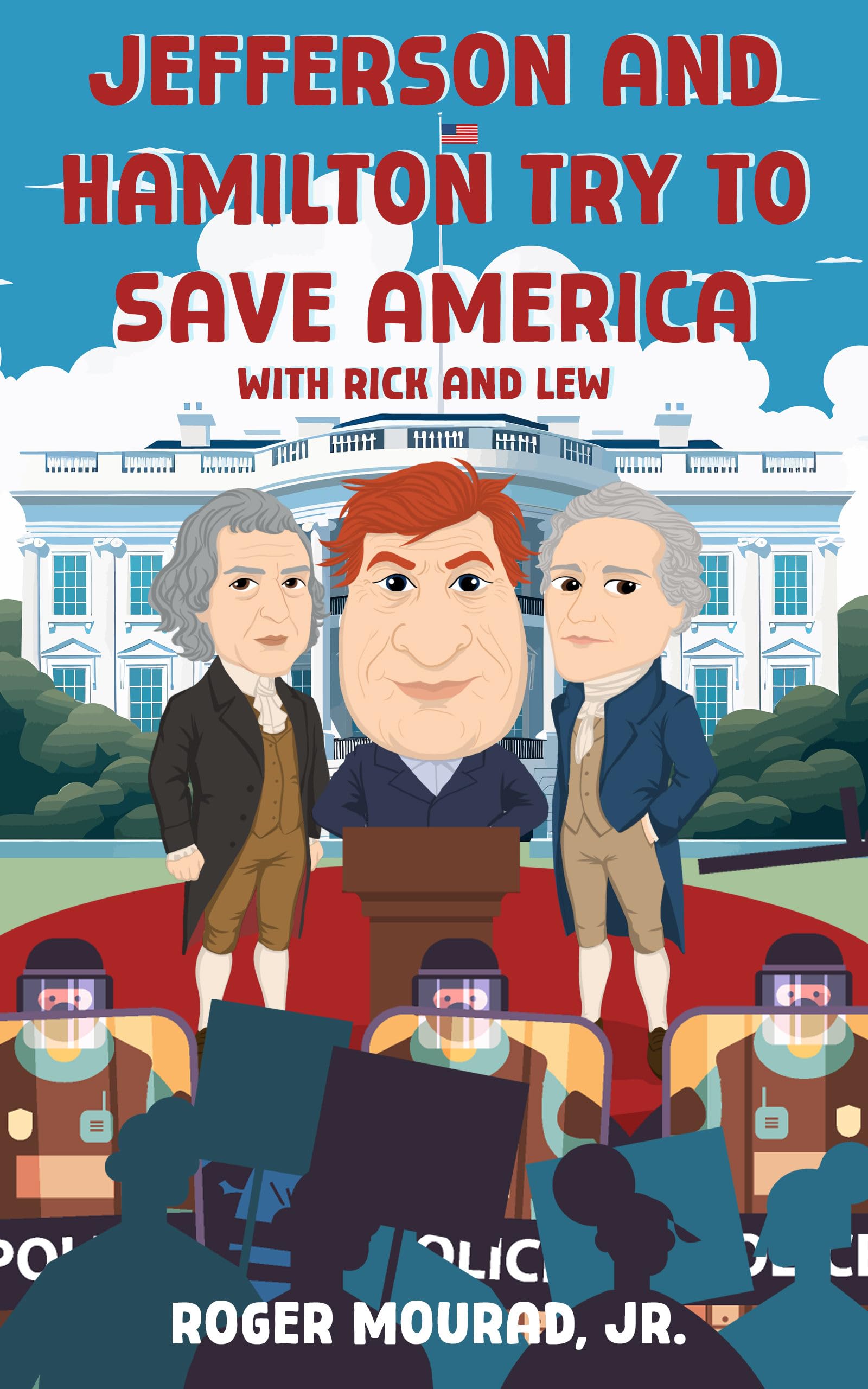 Jefferson and Hamilton Try to Save America with Rick and Lew