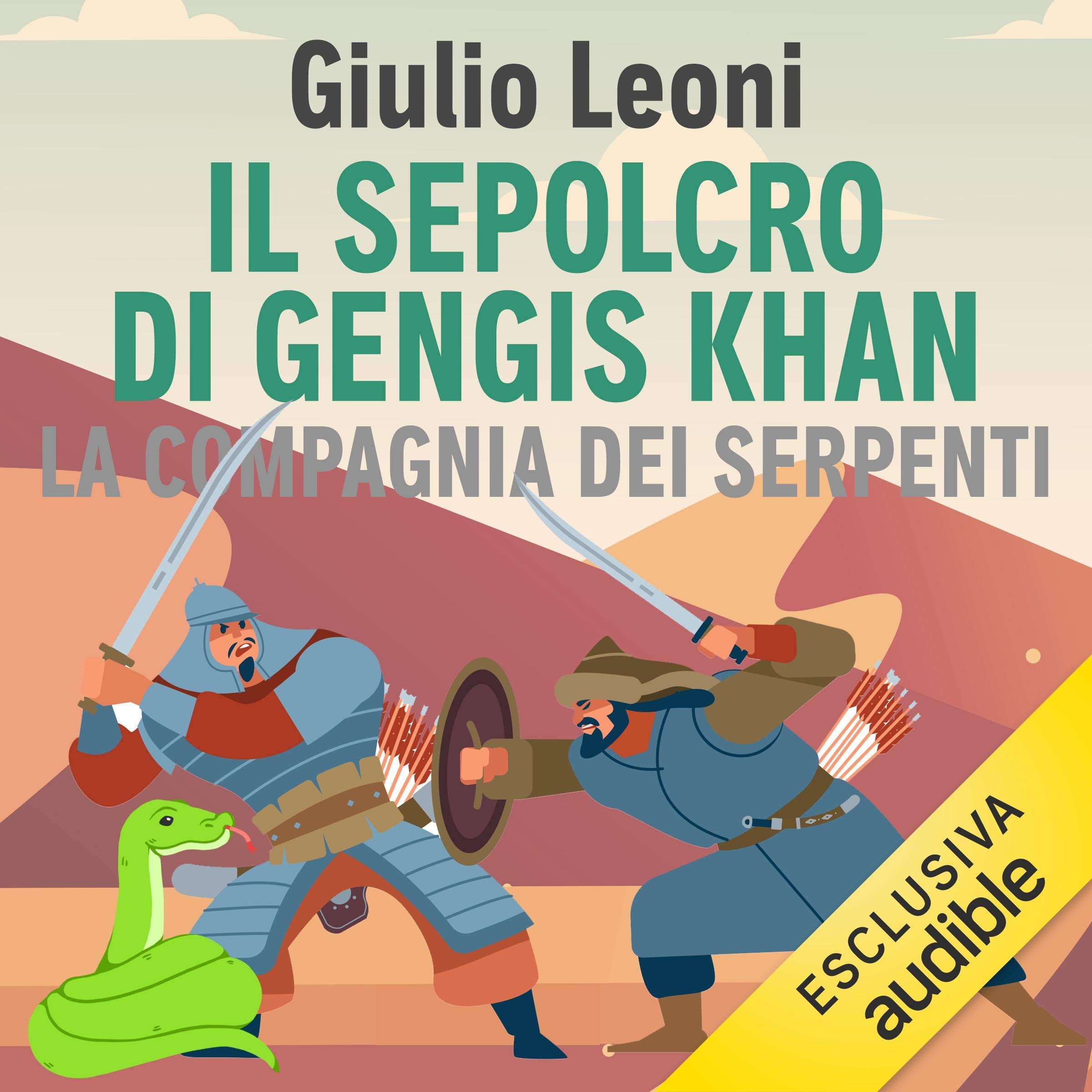 Il sepolcro di Gengis Khan: La compagnia dei serpenti 2