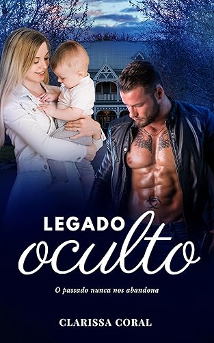 Legado Oculto (Duologia Legado - Livro 2)
