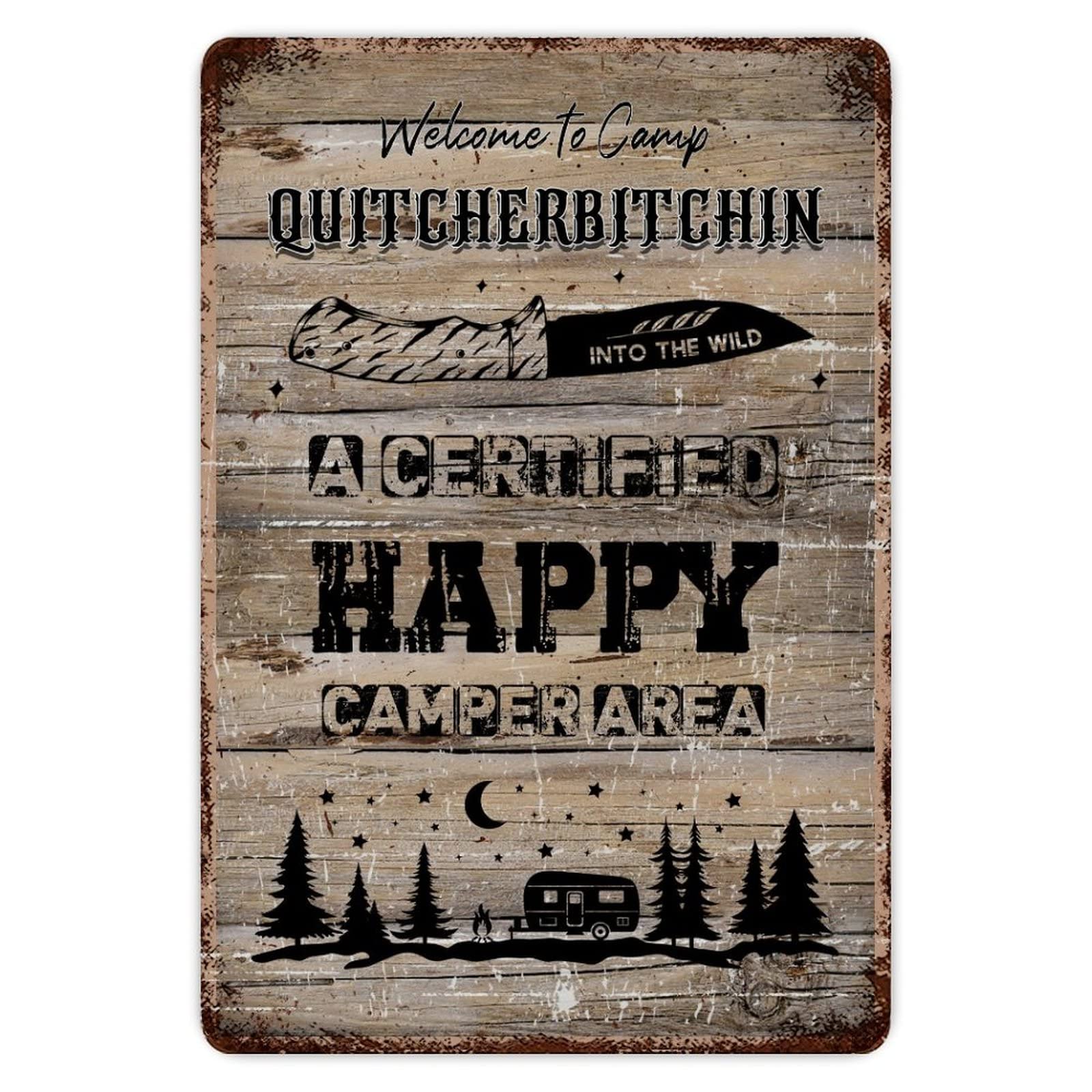 ENEDNATE Welcome To Camp Quitcherbitchin A Certified Happy Camper Area Vintage Metal Tin Sign 8x12 inch Aluminum Sign for Kitchen Bars Restaurants Cafes Pubs Wall Decor