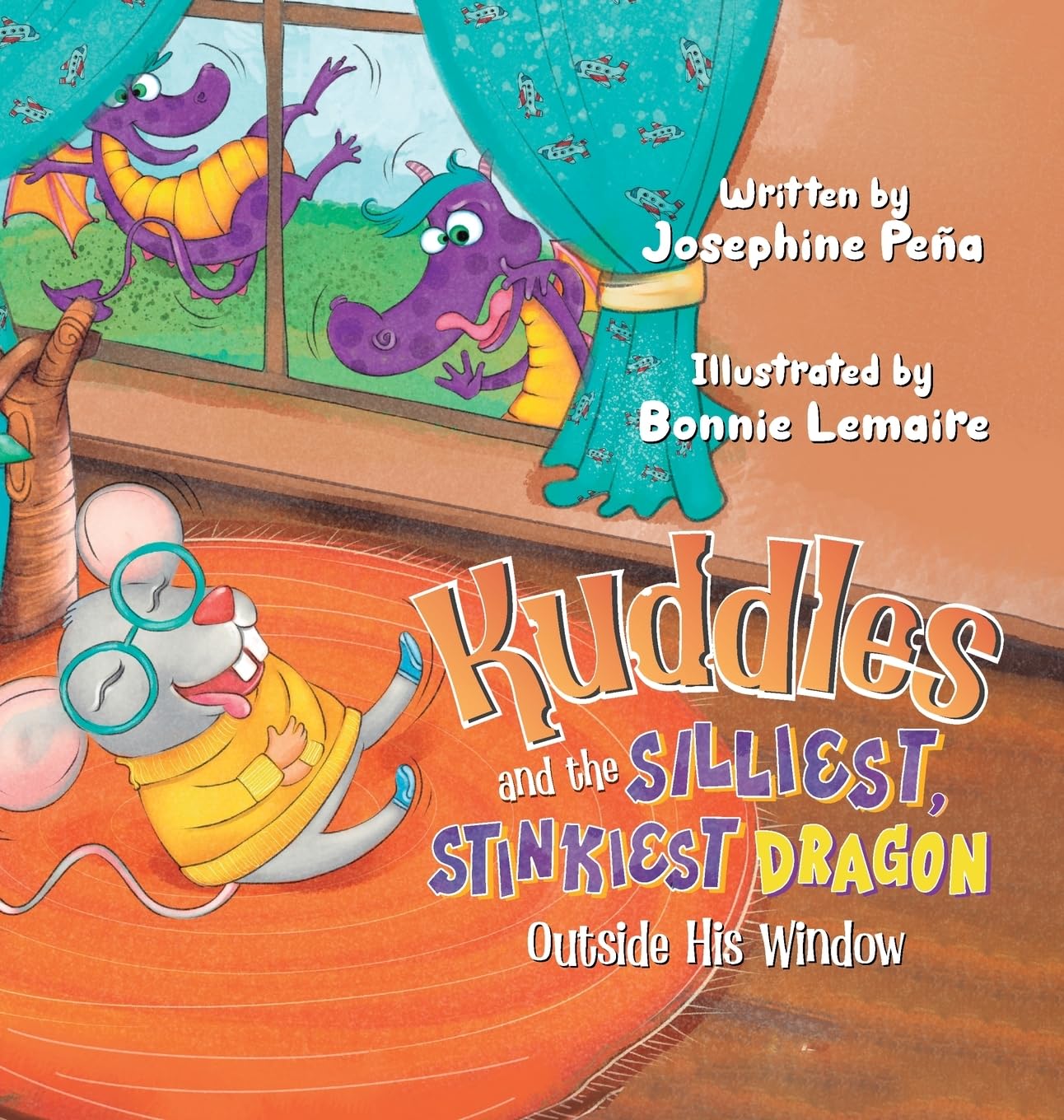 Kuddles and the Silliest, Stinkiest Dragon Outside His Window (Silly Bedtime Stories)