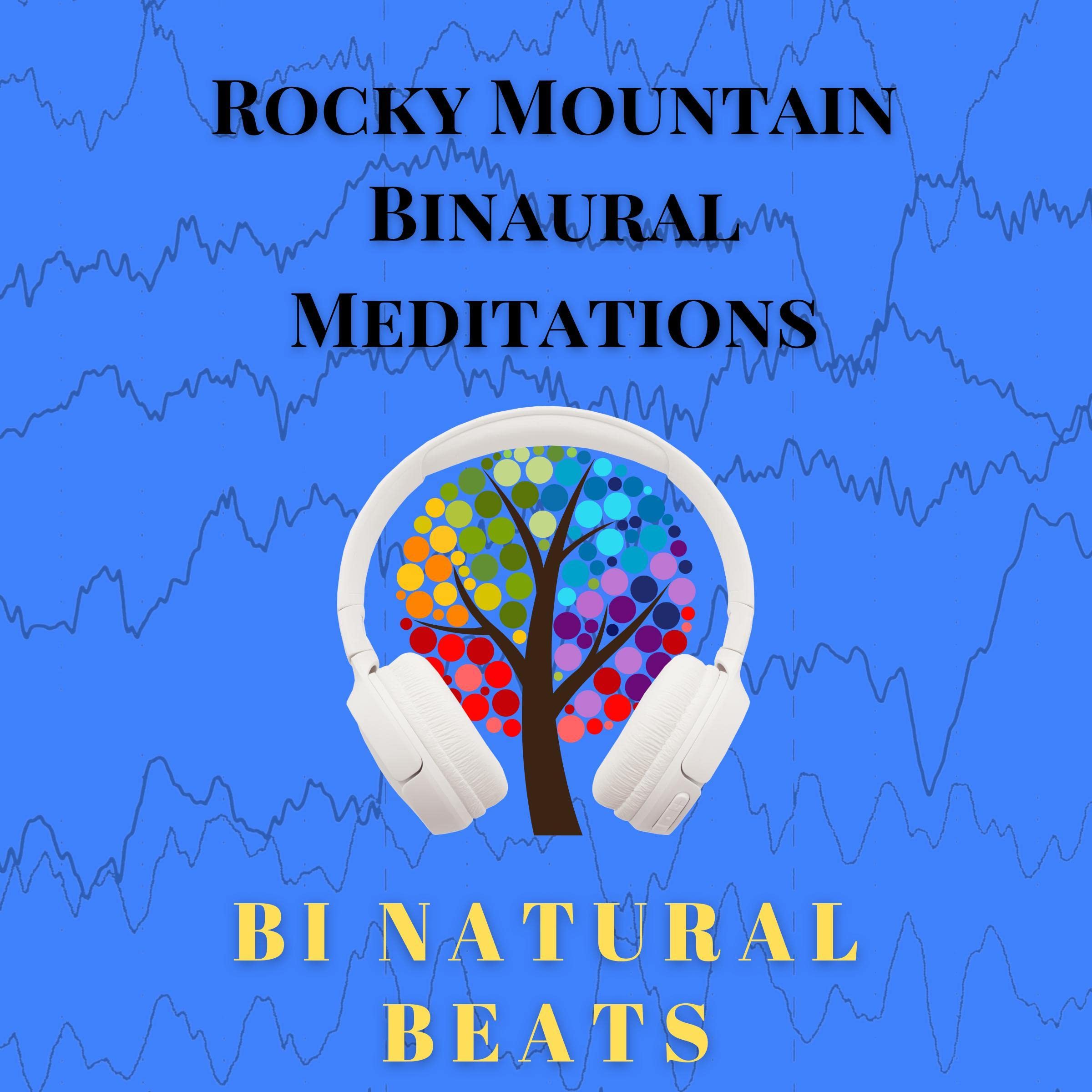 Rocky Mountain Binaural Beats Meditations