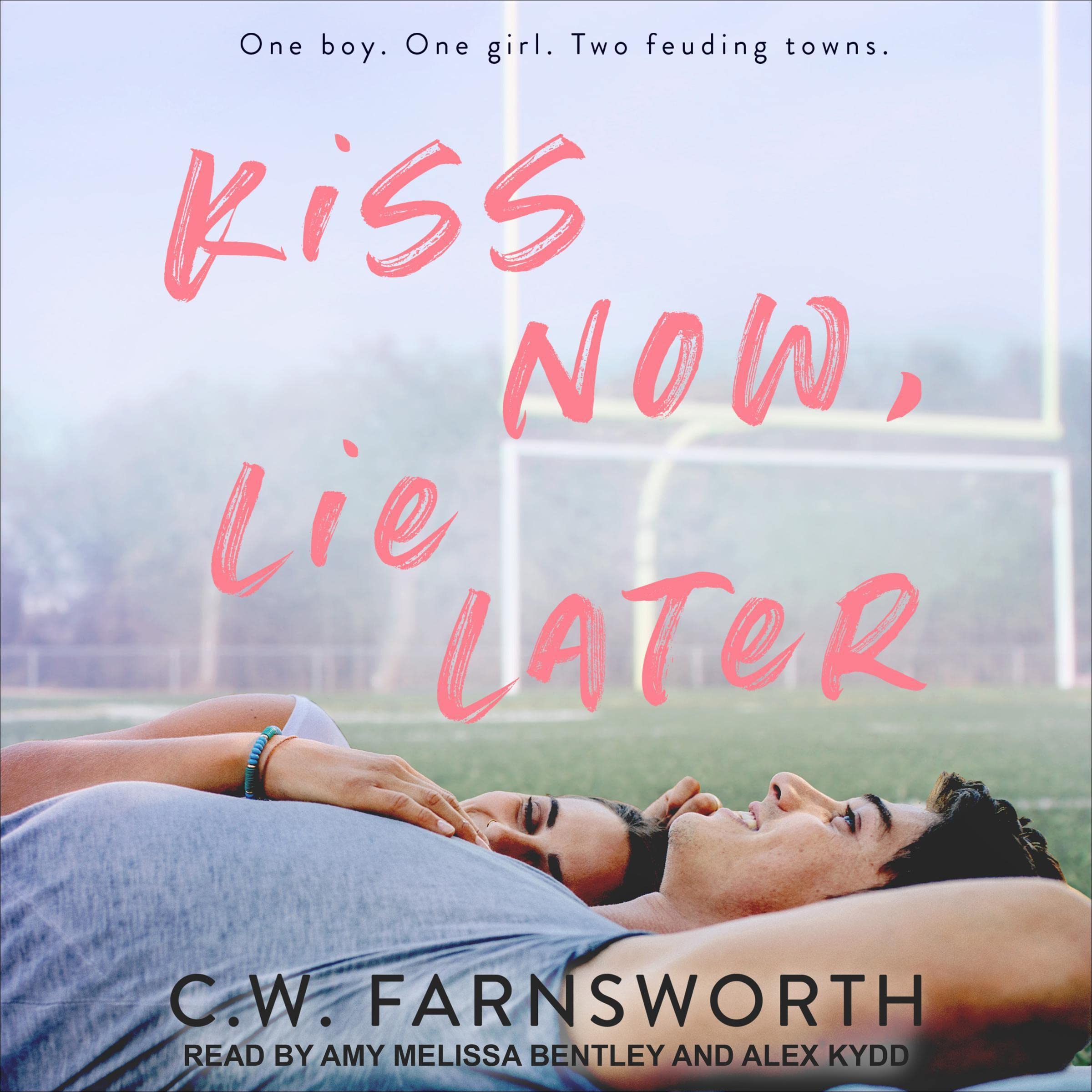 C.W. FarnsworthKiss Now, Lie Later