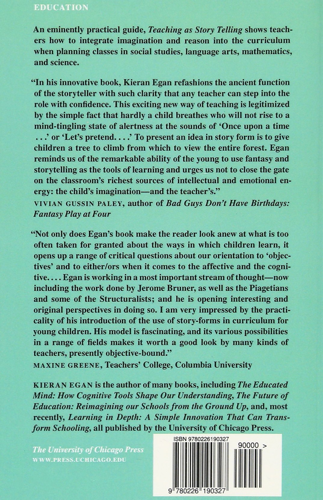 Teaching as Story Telling: An Alternative Approach to Teaching and Curriculum in the Elementary School (Emersion: Emergent Village resources for communities of faith)