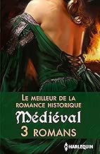 Download Le meilleur de la romance historique : Médiéval : 3 romans (Volume multi thématique) PDF