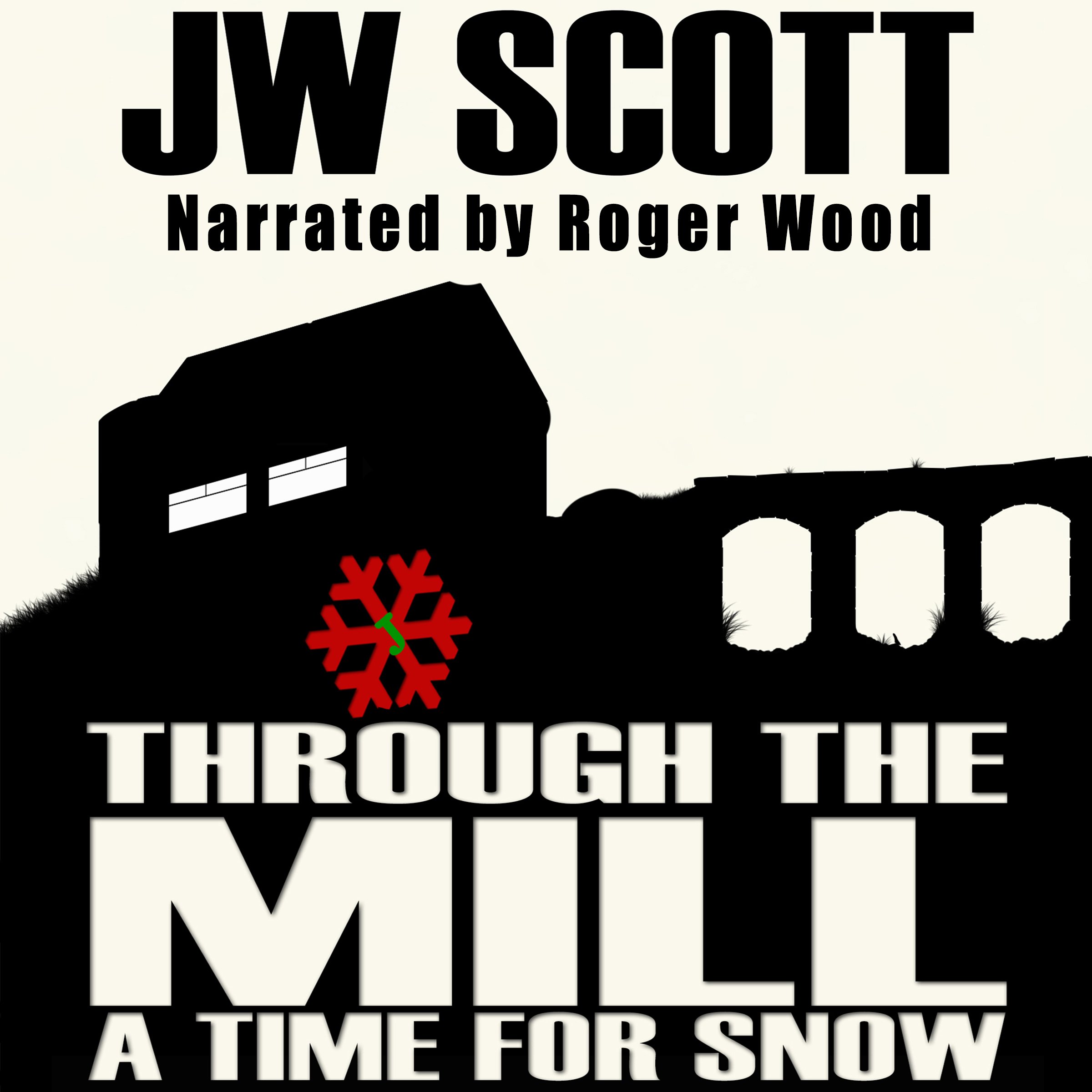 Through the Mill: A Time for Snow