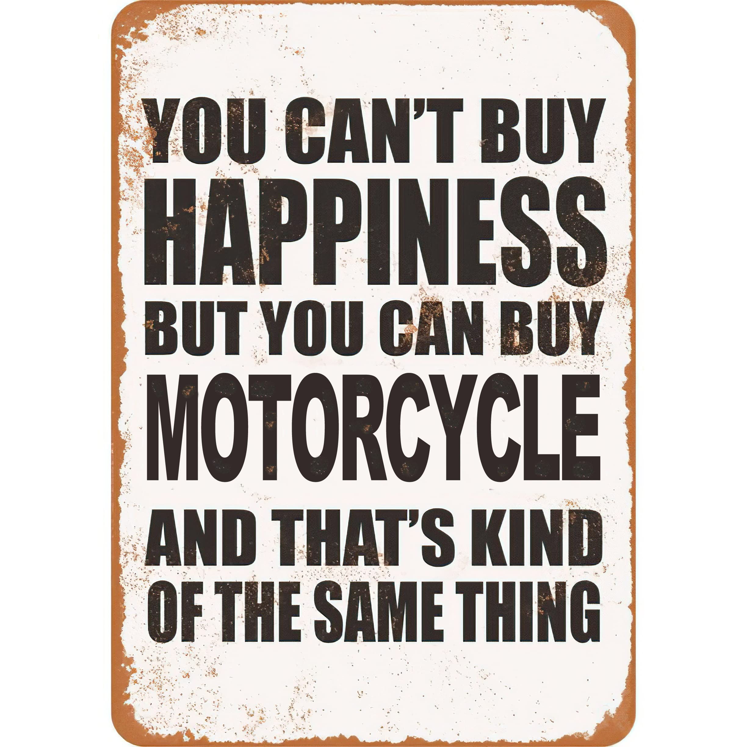 You Can't Buy Happiness But You Can Buy Motorcycle, Metal Wall Signs Tin Pl