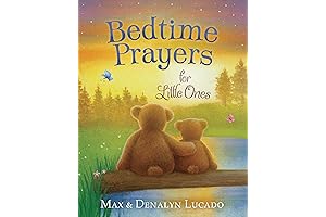 Bedtime Prayers For Little Ones By Max Lucado: Comforting Stories and Prayers for Young Children