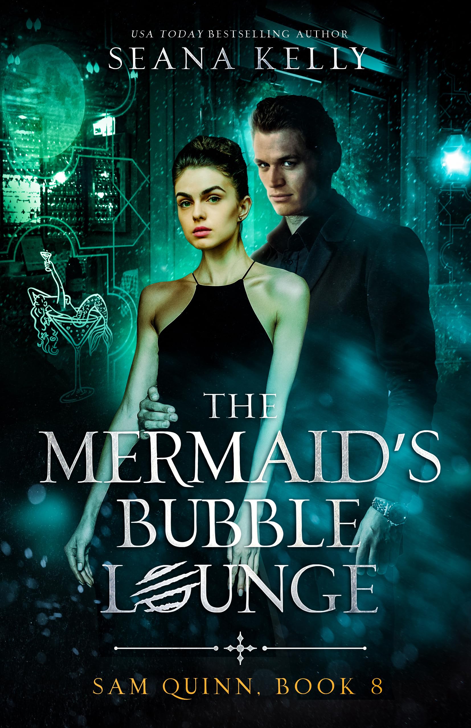 The Mermaid’s Bubble Lounge (Sam Quinn Book 8)