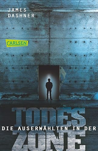 Die Auserwählten - In der Todeszone: Maze Runner 3 (Die Auserwählten - Maze Runner)