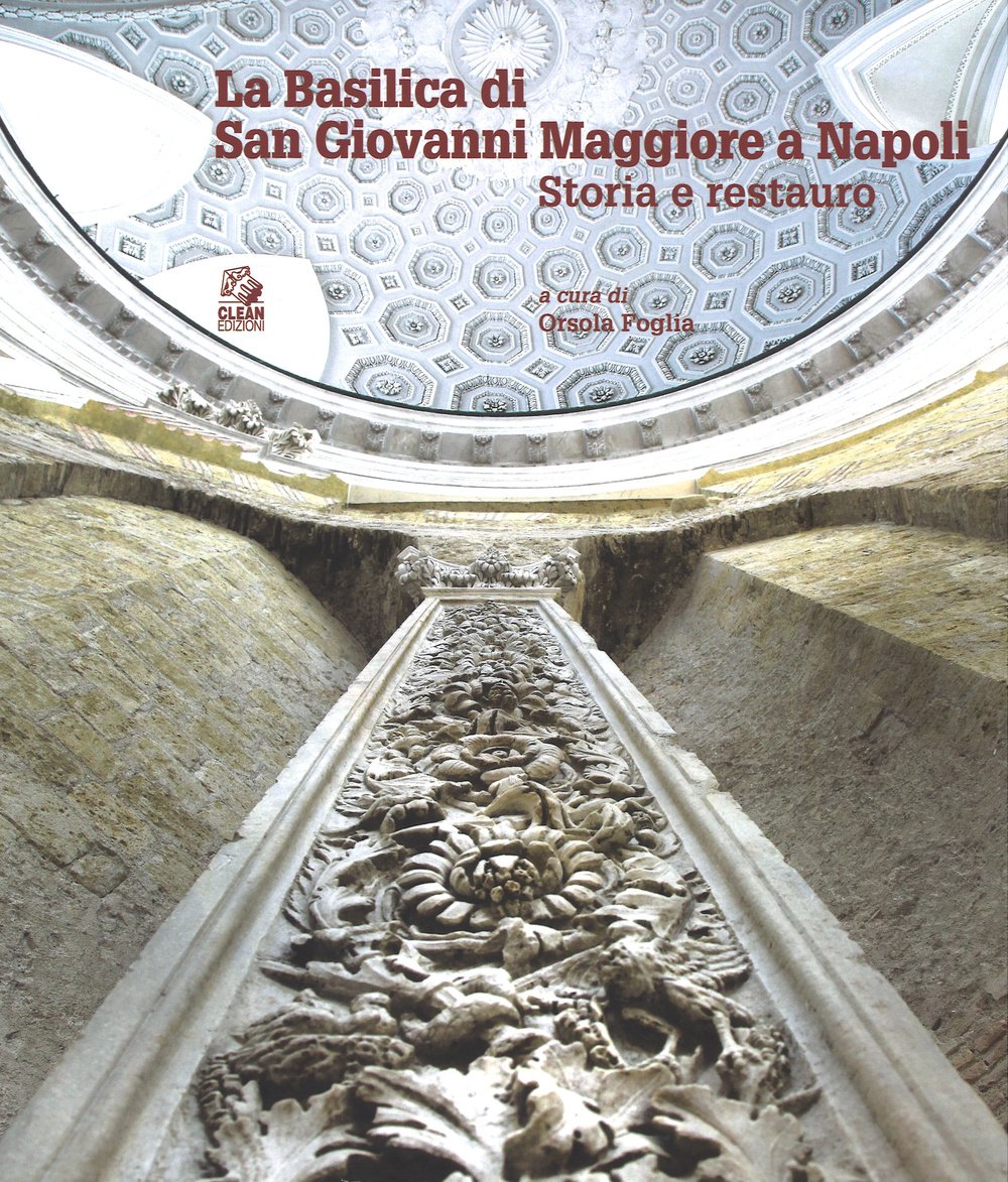 San Giovanni Maggiore a Napoli livre sur l'histoire et le restauro illustré