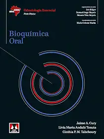 Bioquímica Oral: Odontologia Essencial - Parte Básica