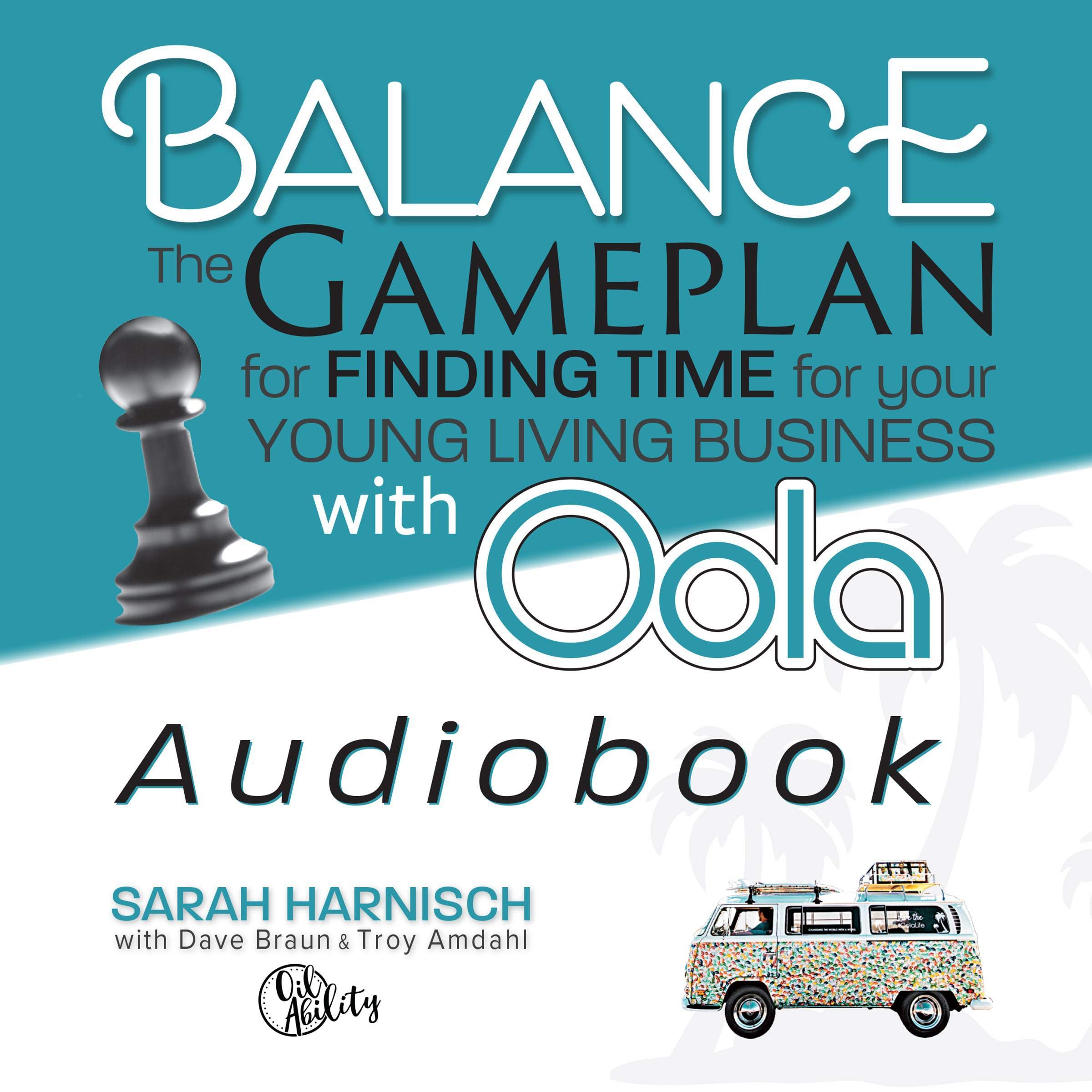 Balance: The Gameplan to Finding Time for Your Young Living Business with Oola