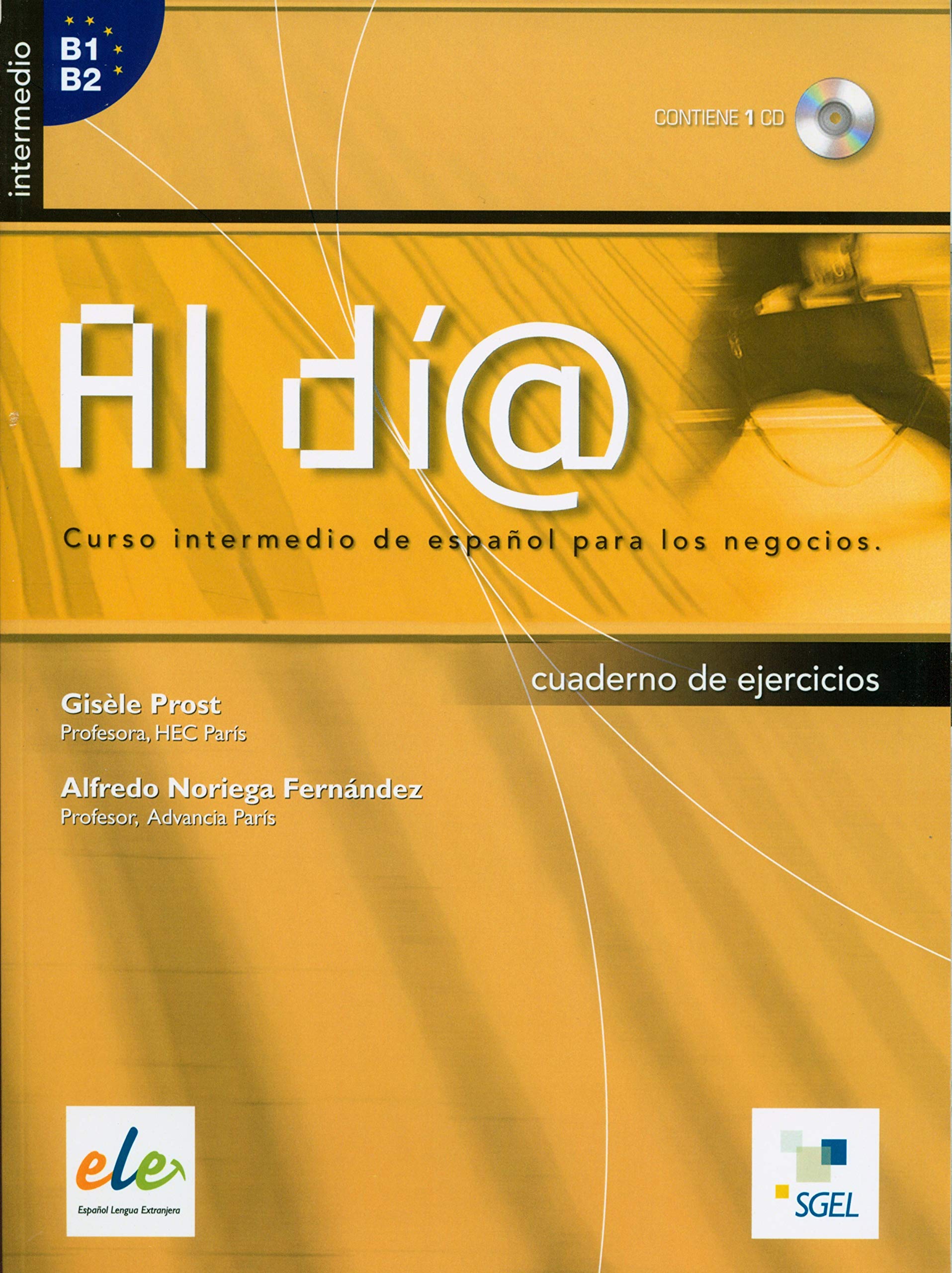 Al día intermedio cuaderno de ejercicios + CD (B1-B2)